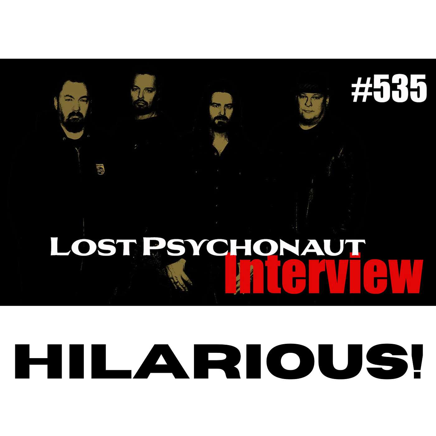 #535 Lost Psychonaut INTERVIEW