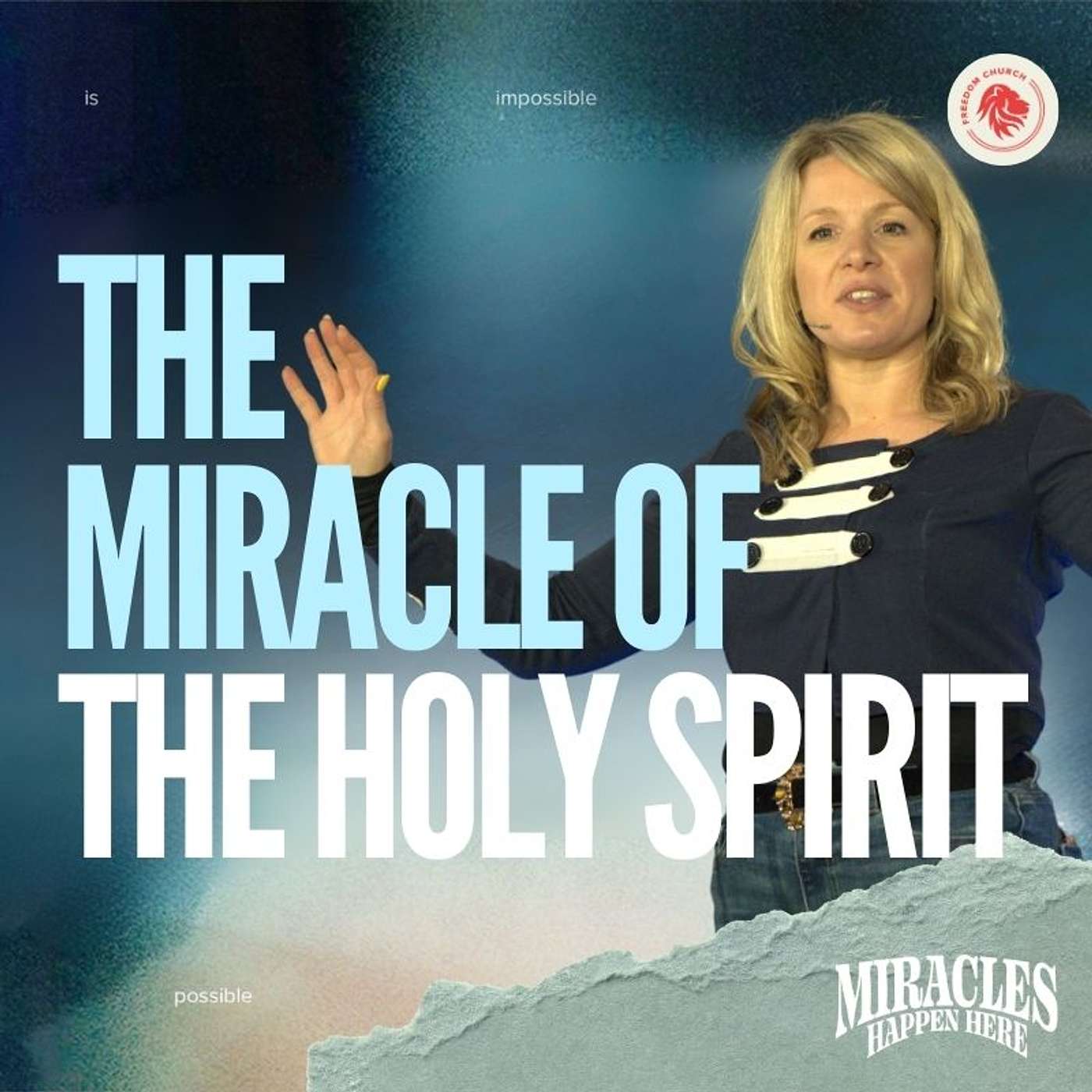 'Miracles Happen Here' Series: Week 5 - The Miracle Of THE HOLY SPIRIT