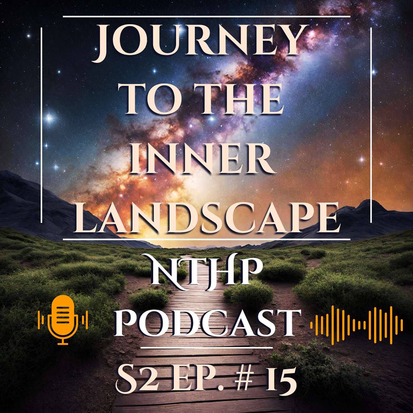 Journey to the Inner Landscape | NTHP EP 15 episode artwork