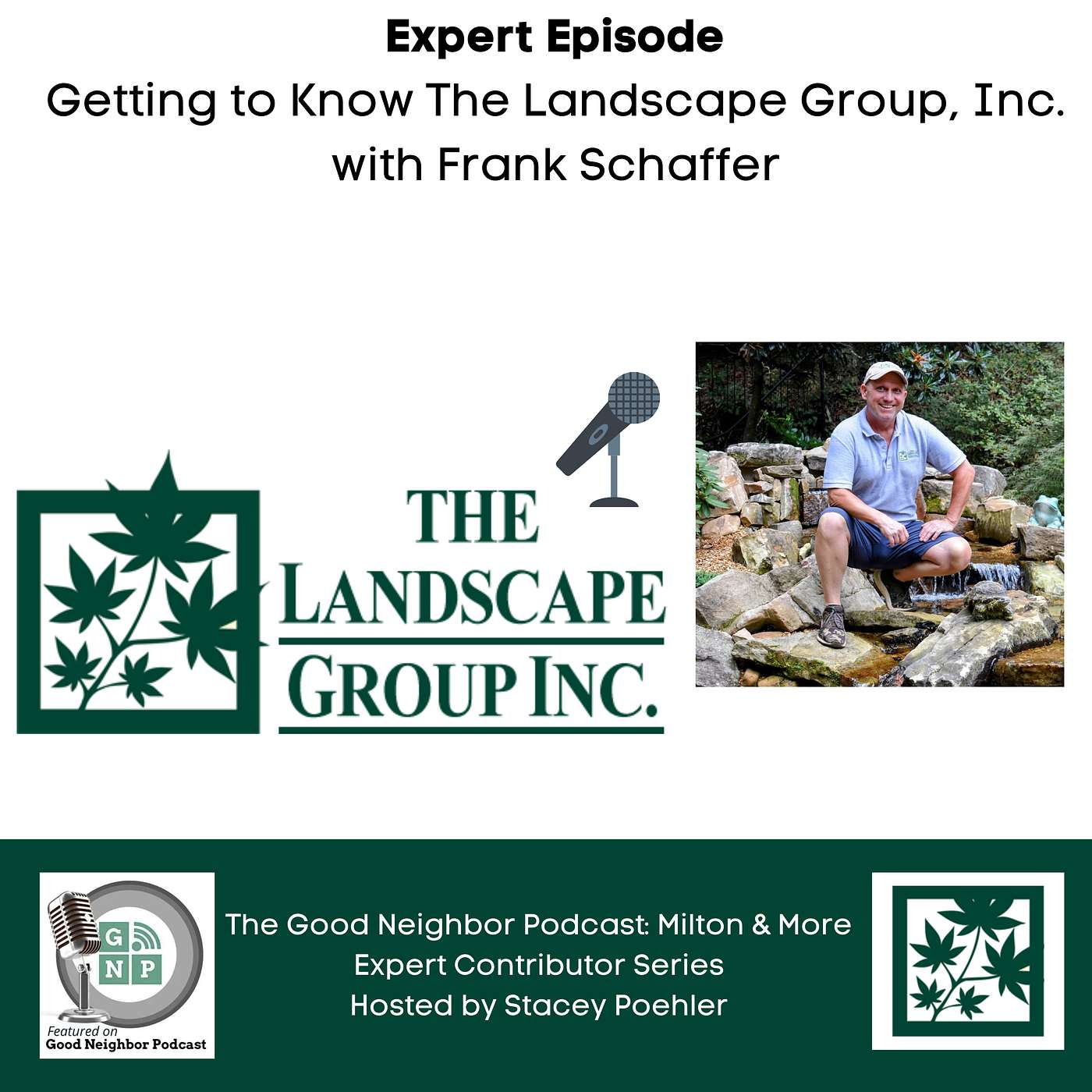 Expert Episode: Getting to Know The Landscape Group, Inc. with Frank Schaffer