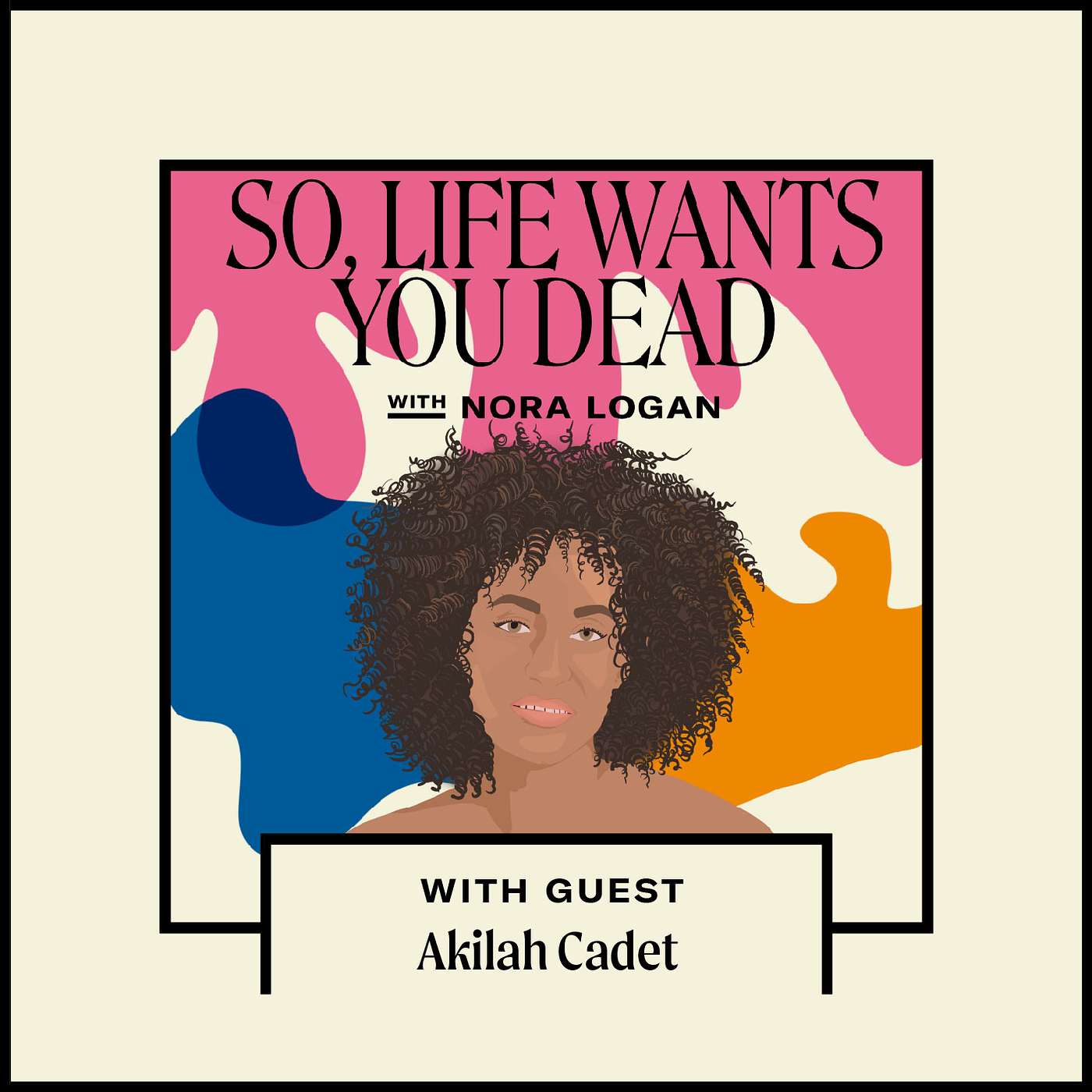 So, Life Wants You Dead