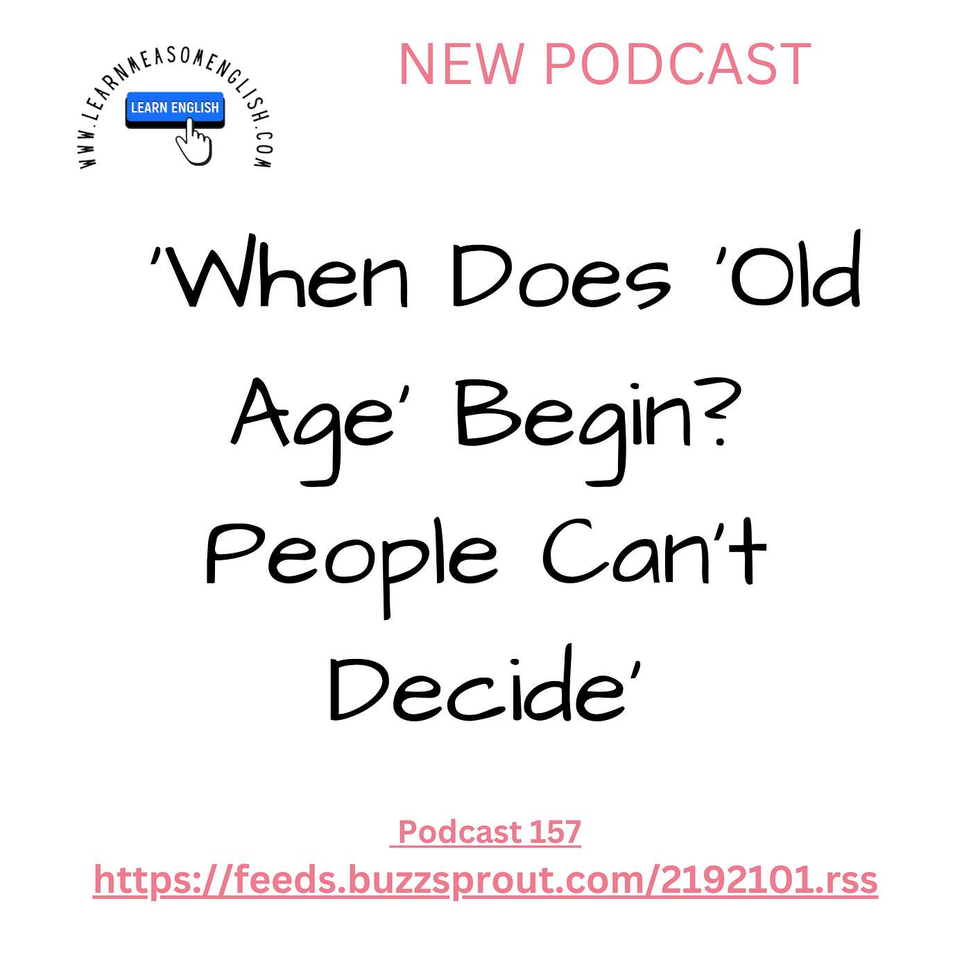 cover of episode Daily English News 157 'When Does 'Old Age' Begin? People Can't Decide'