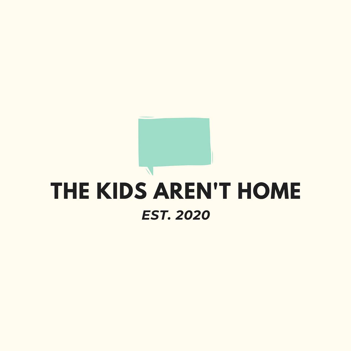 The Kids Aren't Home | Episode 35