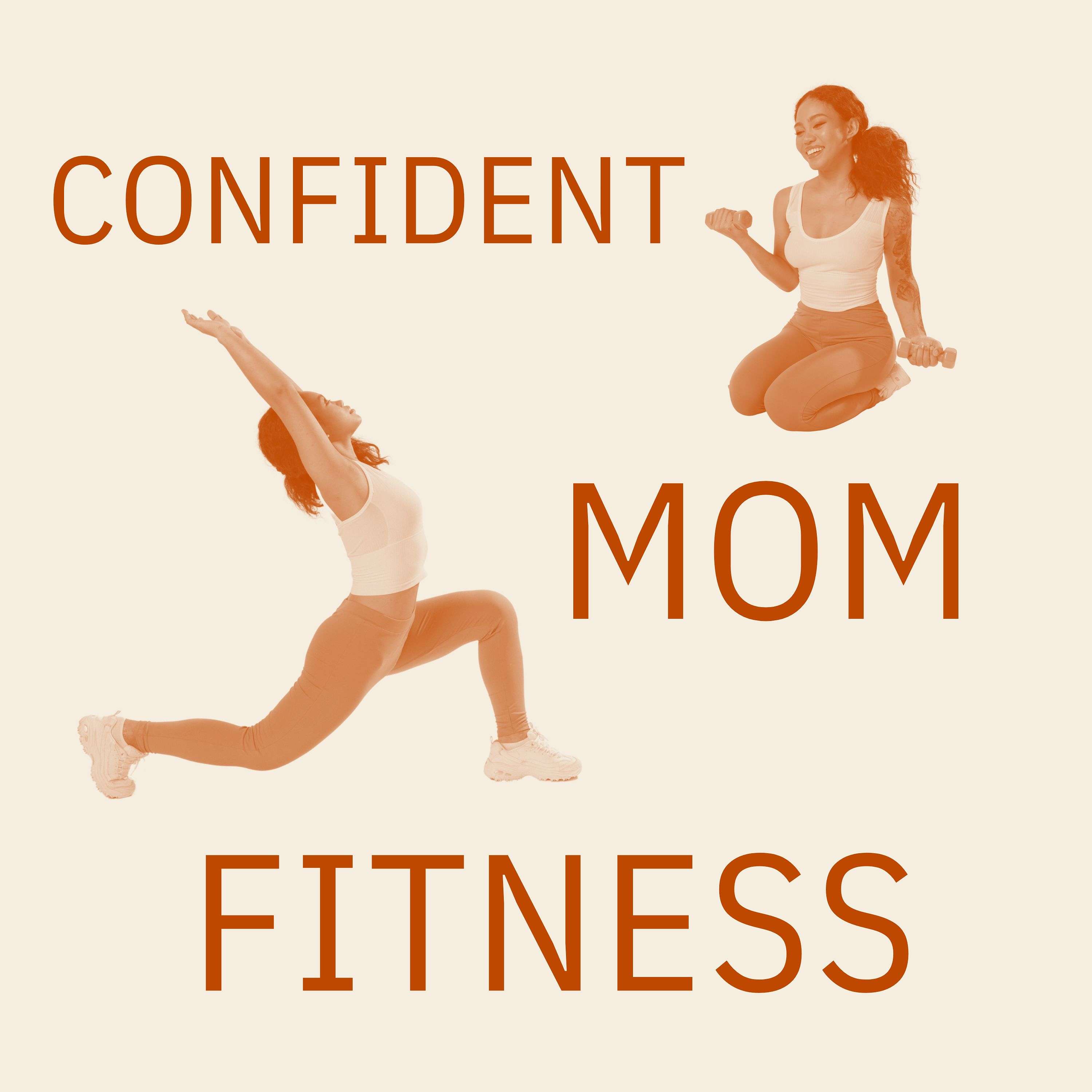 Confident Mom Fitness
