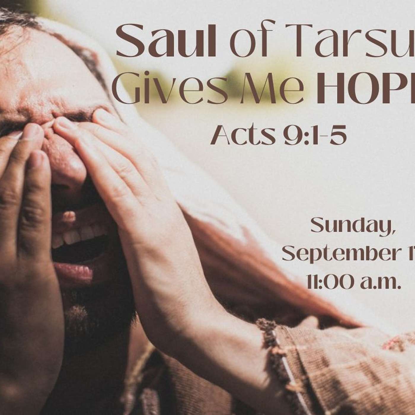 Saul Of Tarsus Gives Me Hope