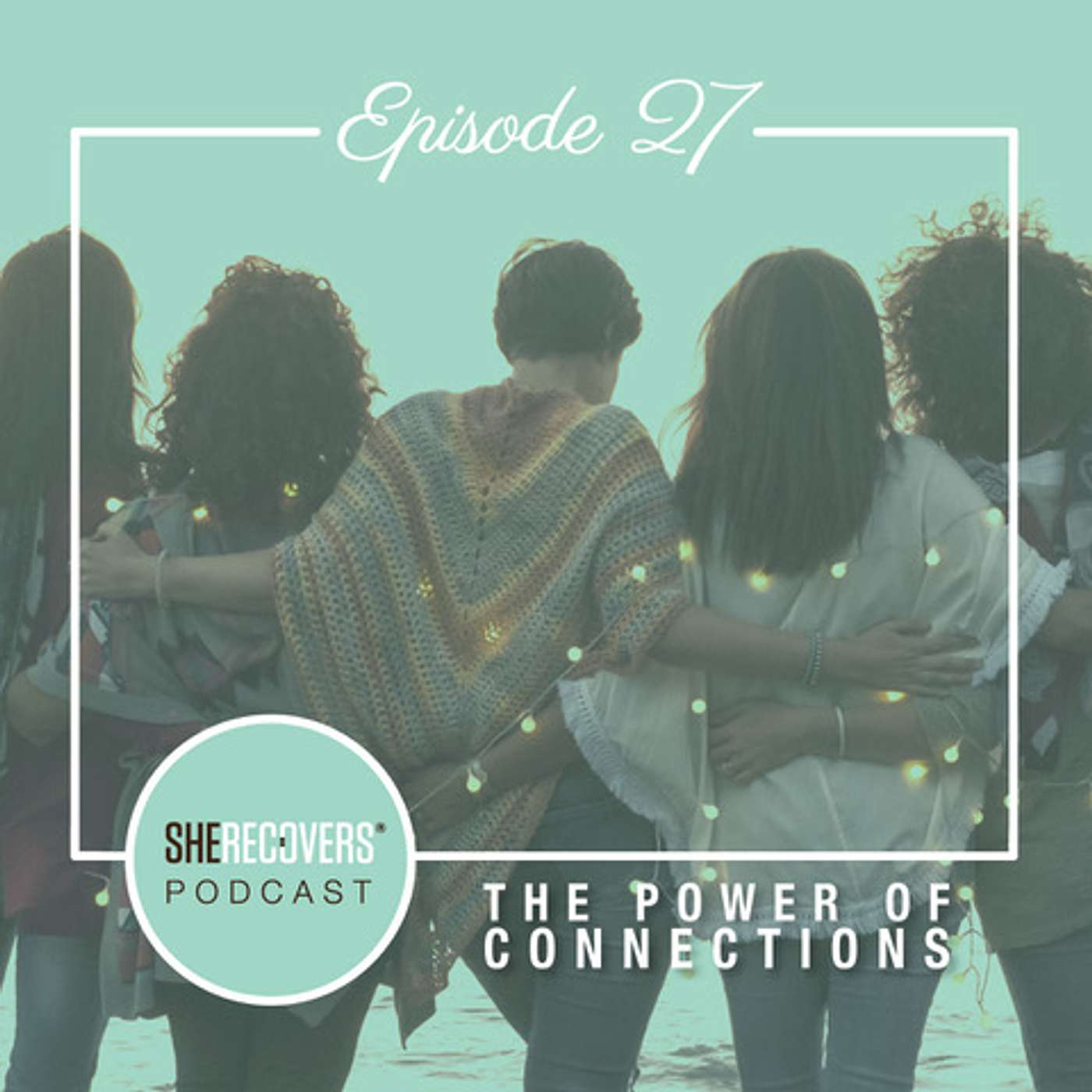 Episode 27: The Power of Connections