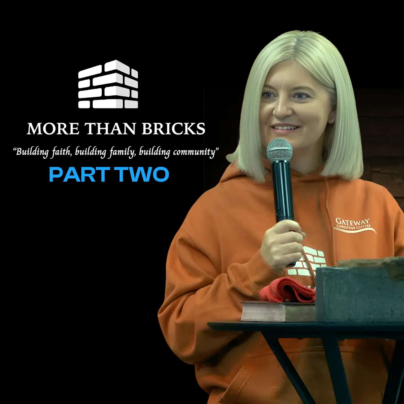 More Than Bricks | Part Two | Angela Colyer | Gateway Christian Centre More Than Bricks | Part Two | Angela Colyer | Gateway Christian Centre
