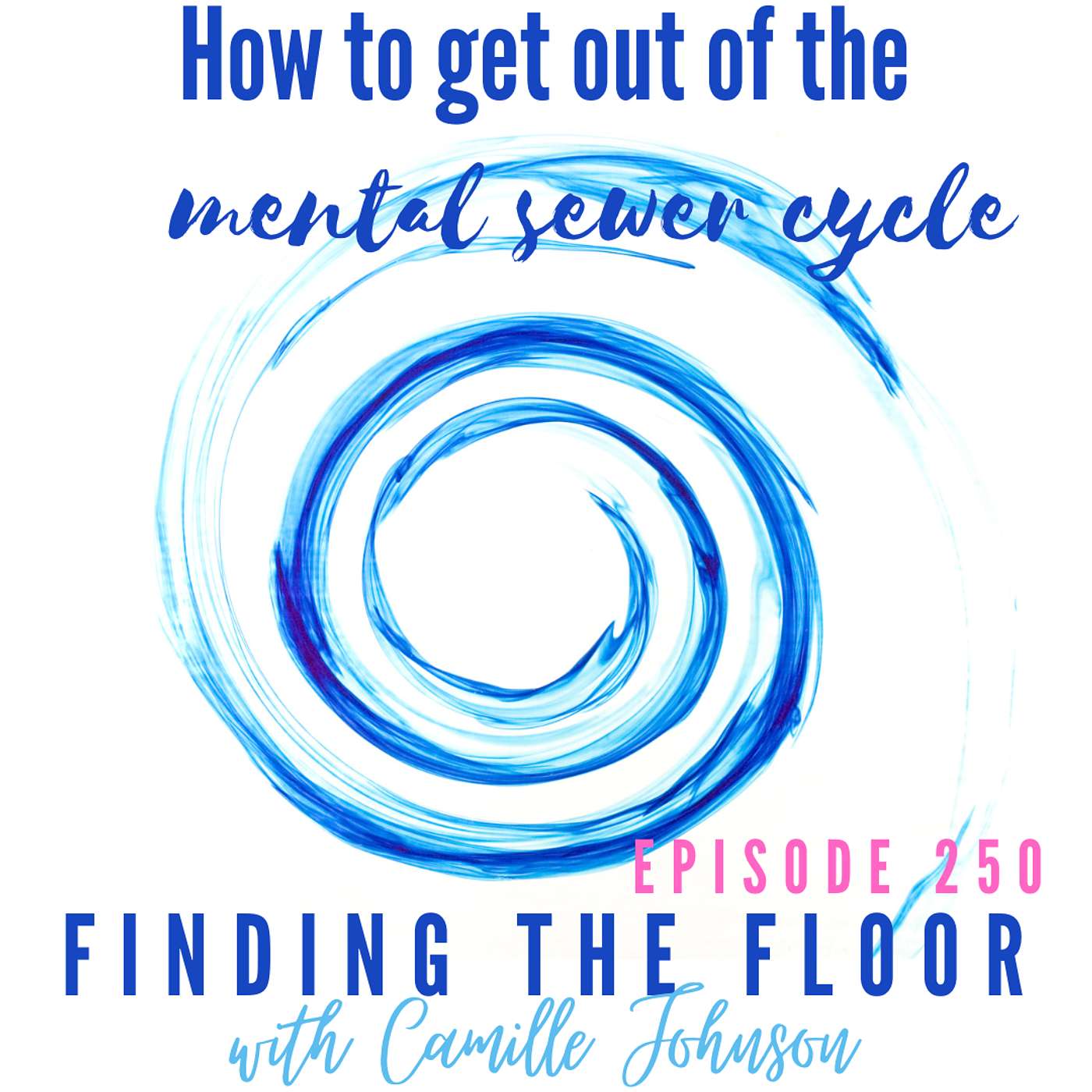 How to get out of a mental sewer cycle