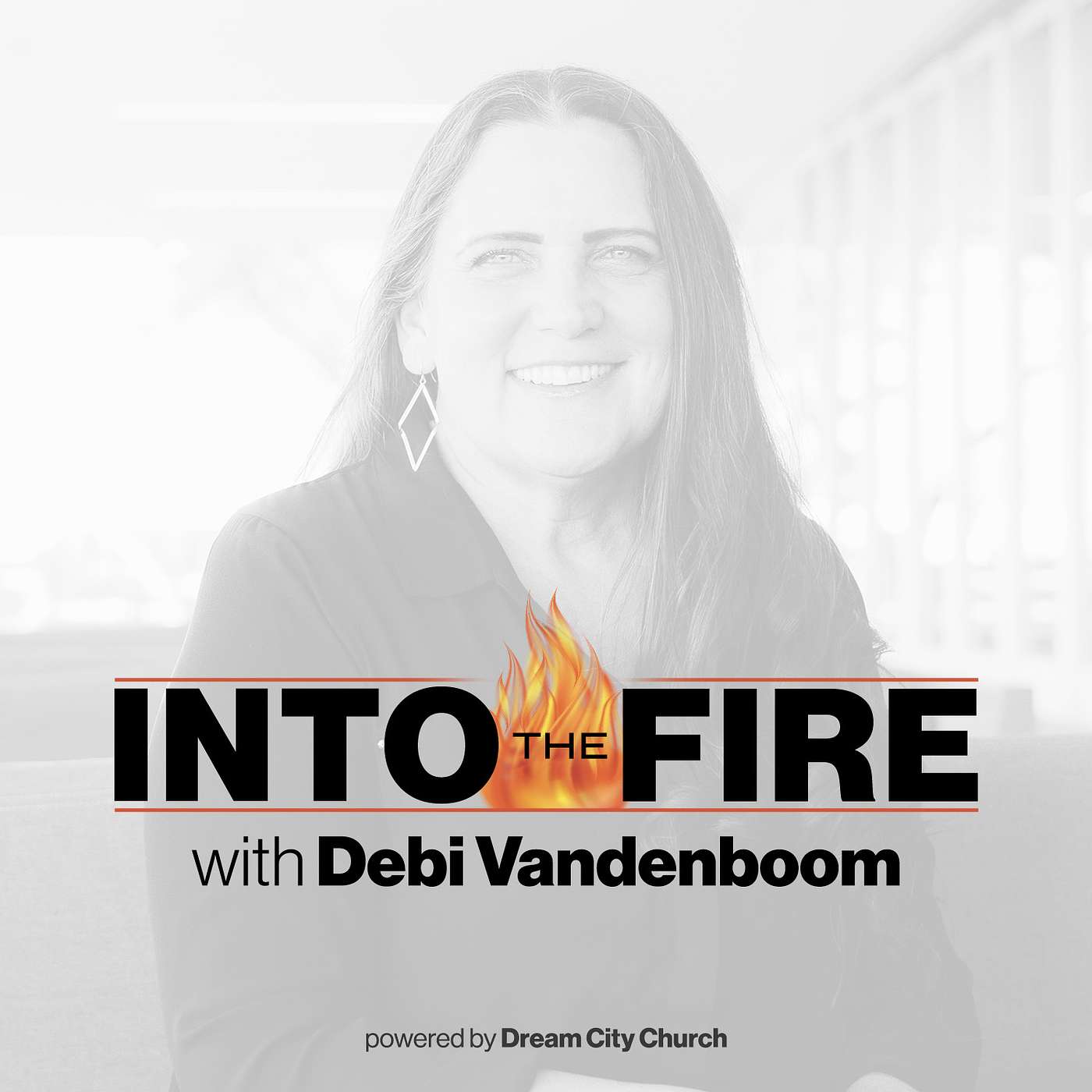 Into the Fire: Powered by Dream City Church Artwork