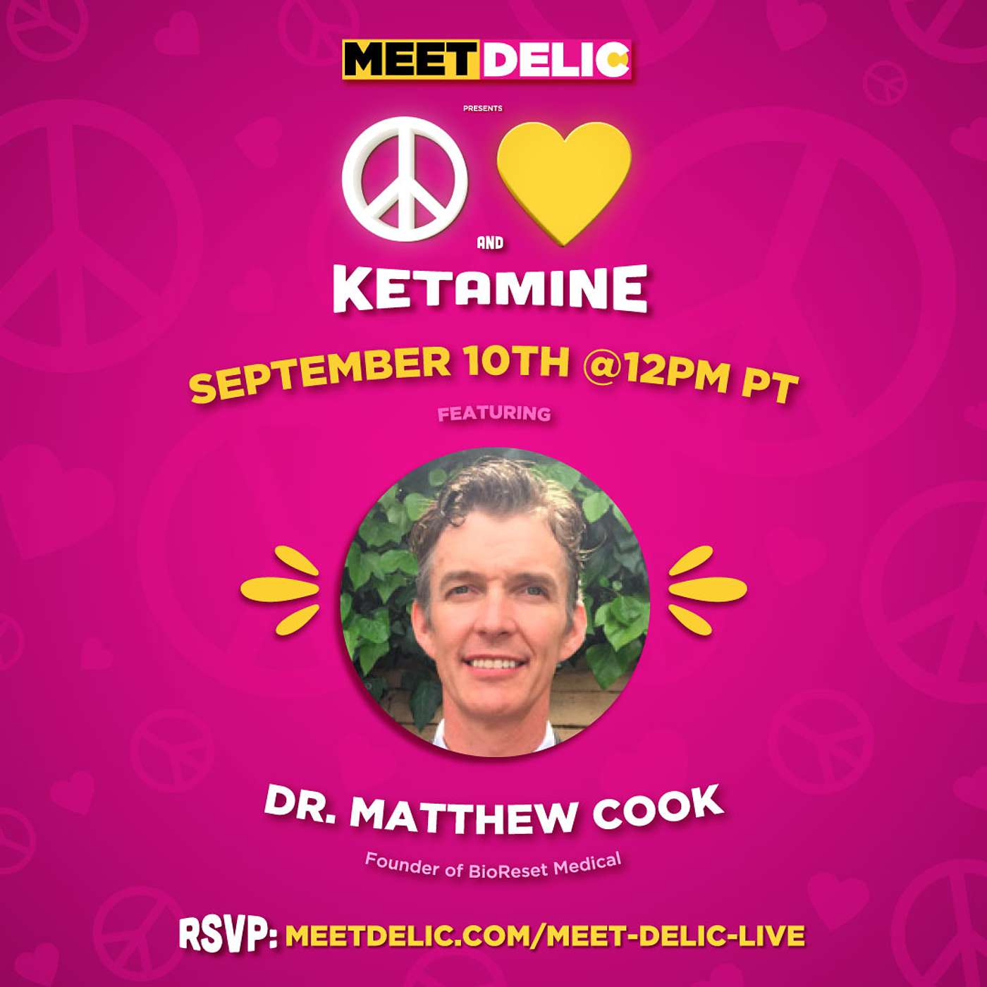 A New Meet Delic Podcast Panel: Peace, Love & Ketamine (recorded September 10, 2020)