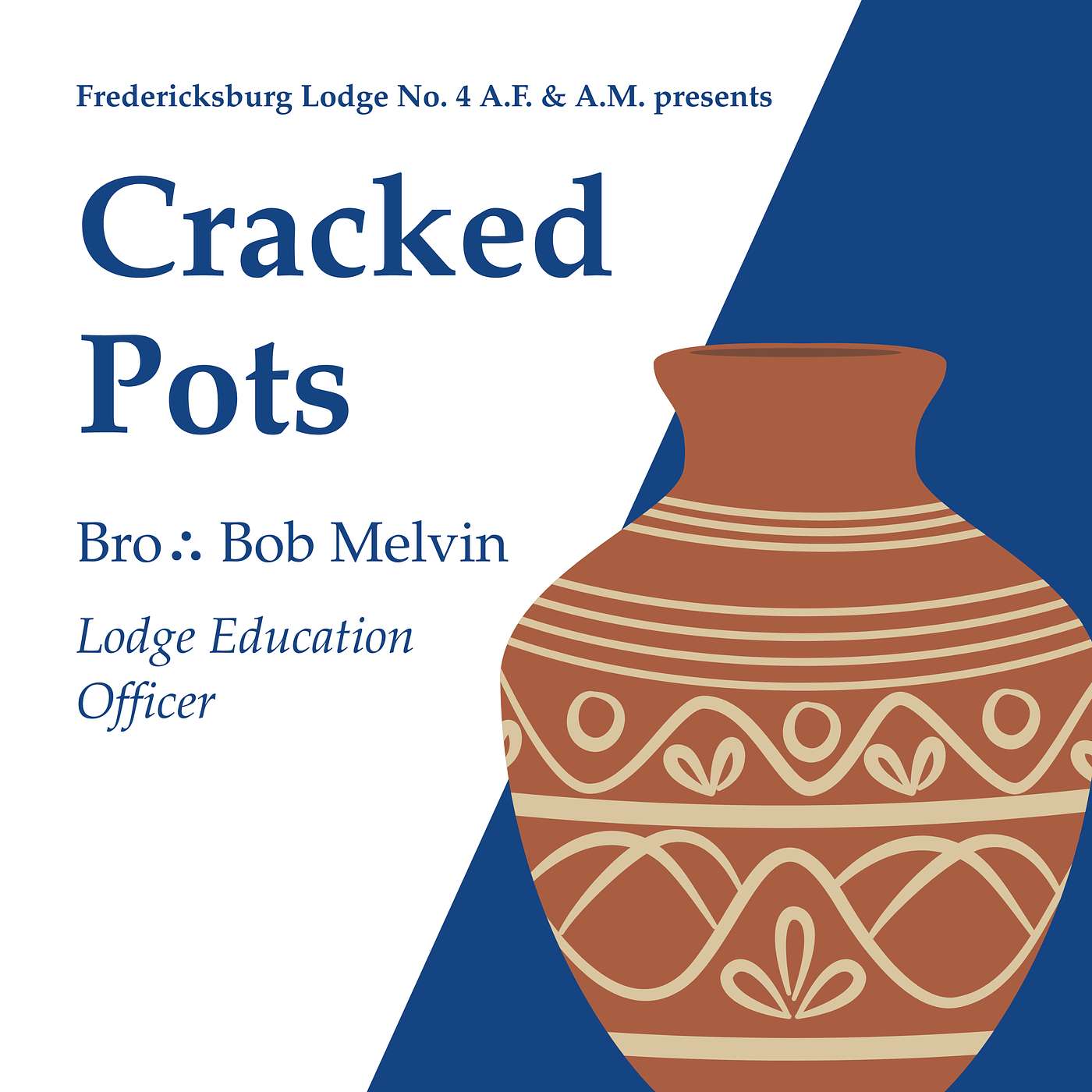 Education: "Cracked Pots" by Bro∴ Bob Melvin episode artwork