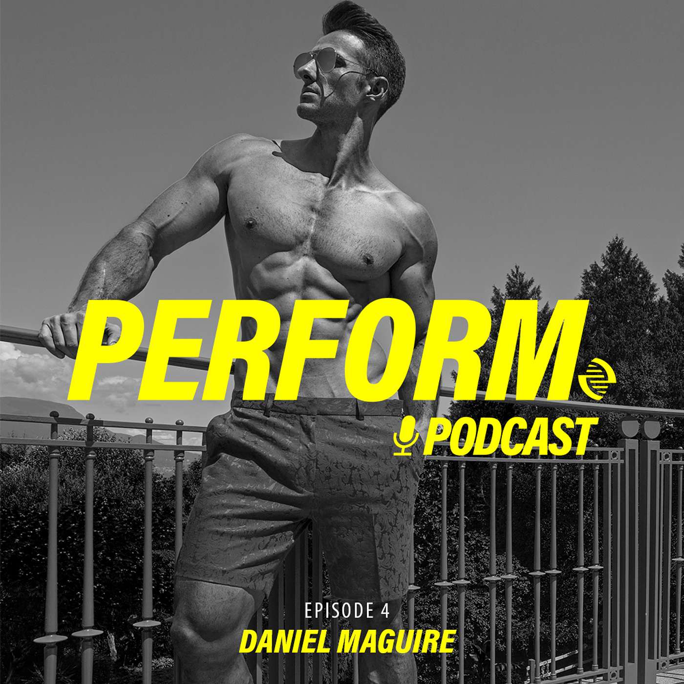 Perform Podcast - Daniel Maguire - Episode #05