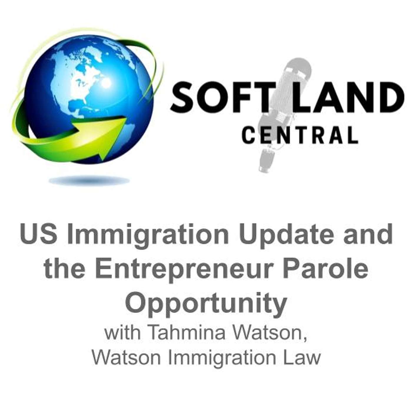 US Immigration Update and the Entrepreneur Parole Opportunity