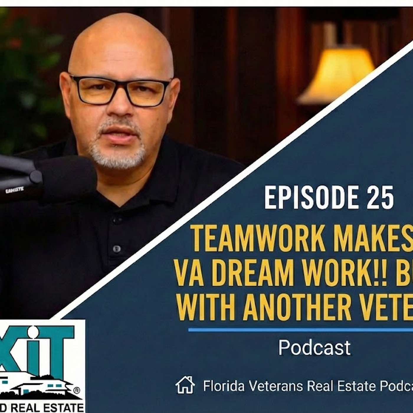 Episode 25: Teamwork Makes The VA Dream Work!! Buying With Another Veteran!!ent episode artwork