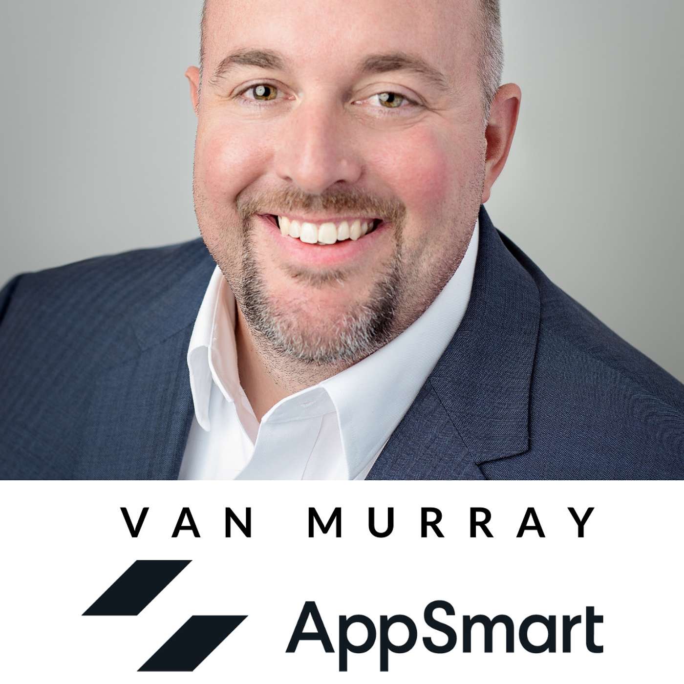 Episode 10 - Disrupting the Channel with Smart Access to Technology and Support with Van Murray @AppSmart