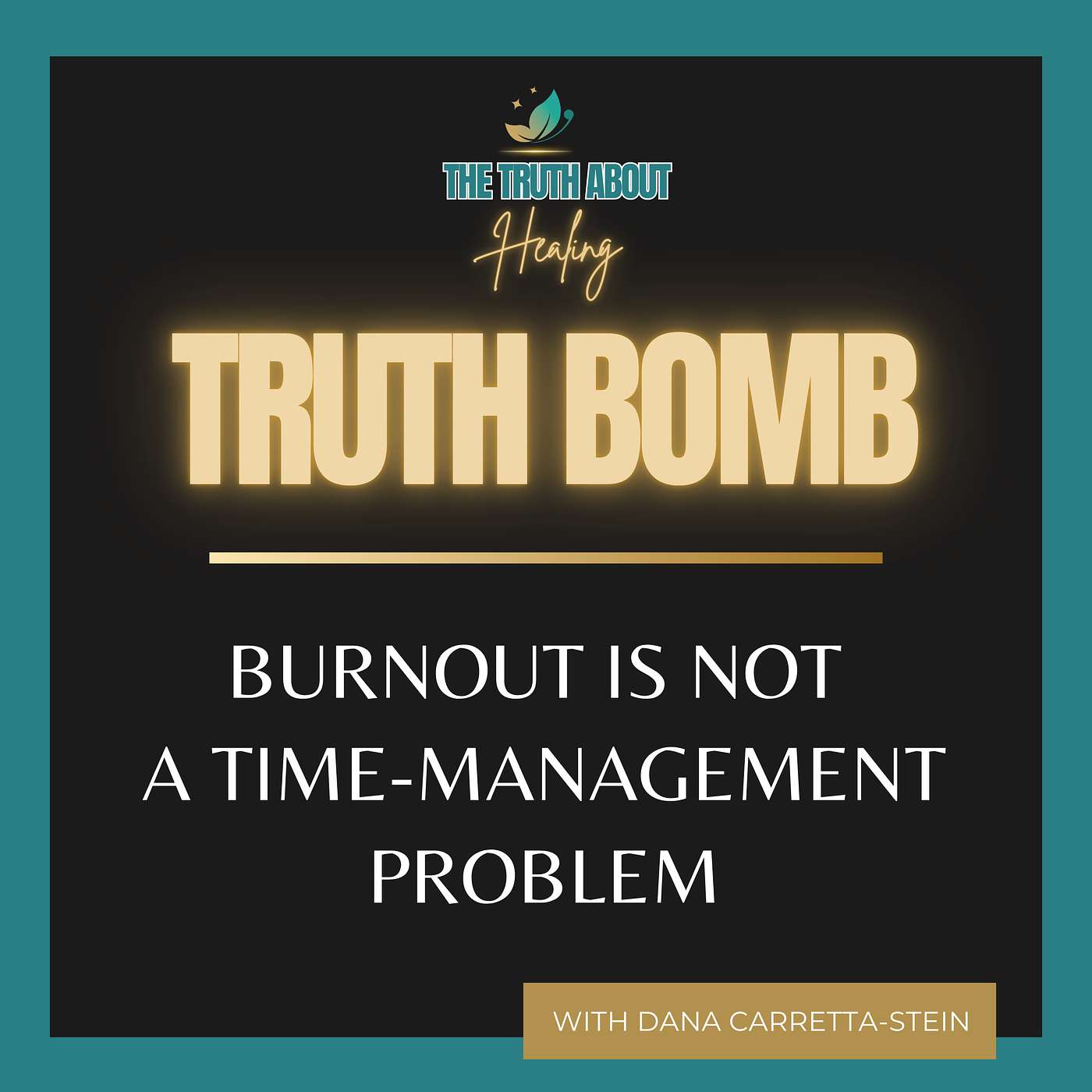 💣 Truth Bomb: Burn-out is not a Time-Management Problem episode artwork