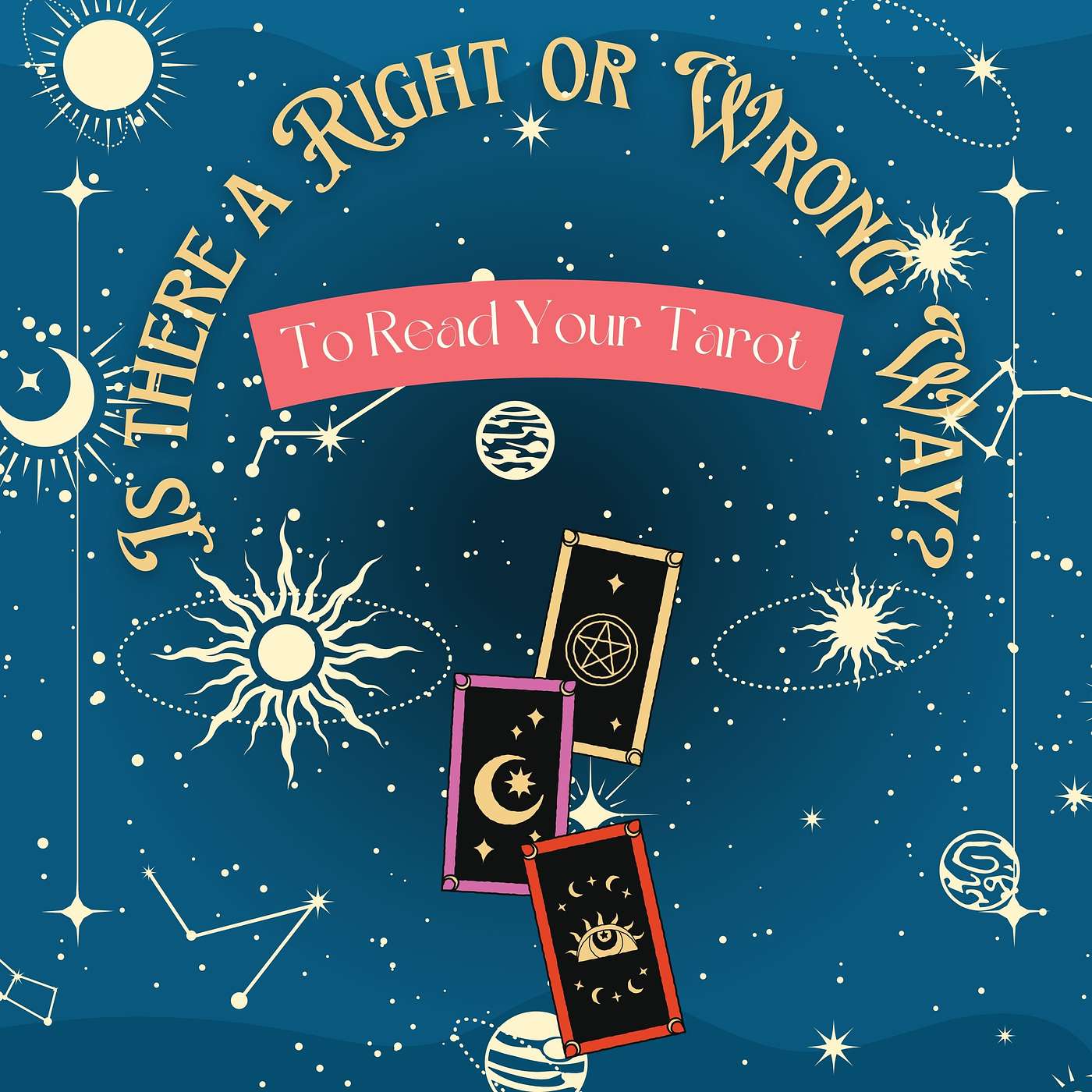 What Do the Cards Really Have in Store For You, Is there a Right or Wrong Way to read Tarot? episode artwork
