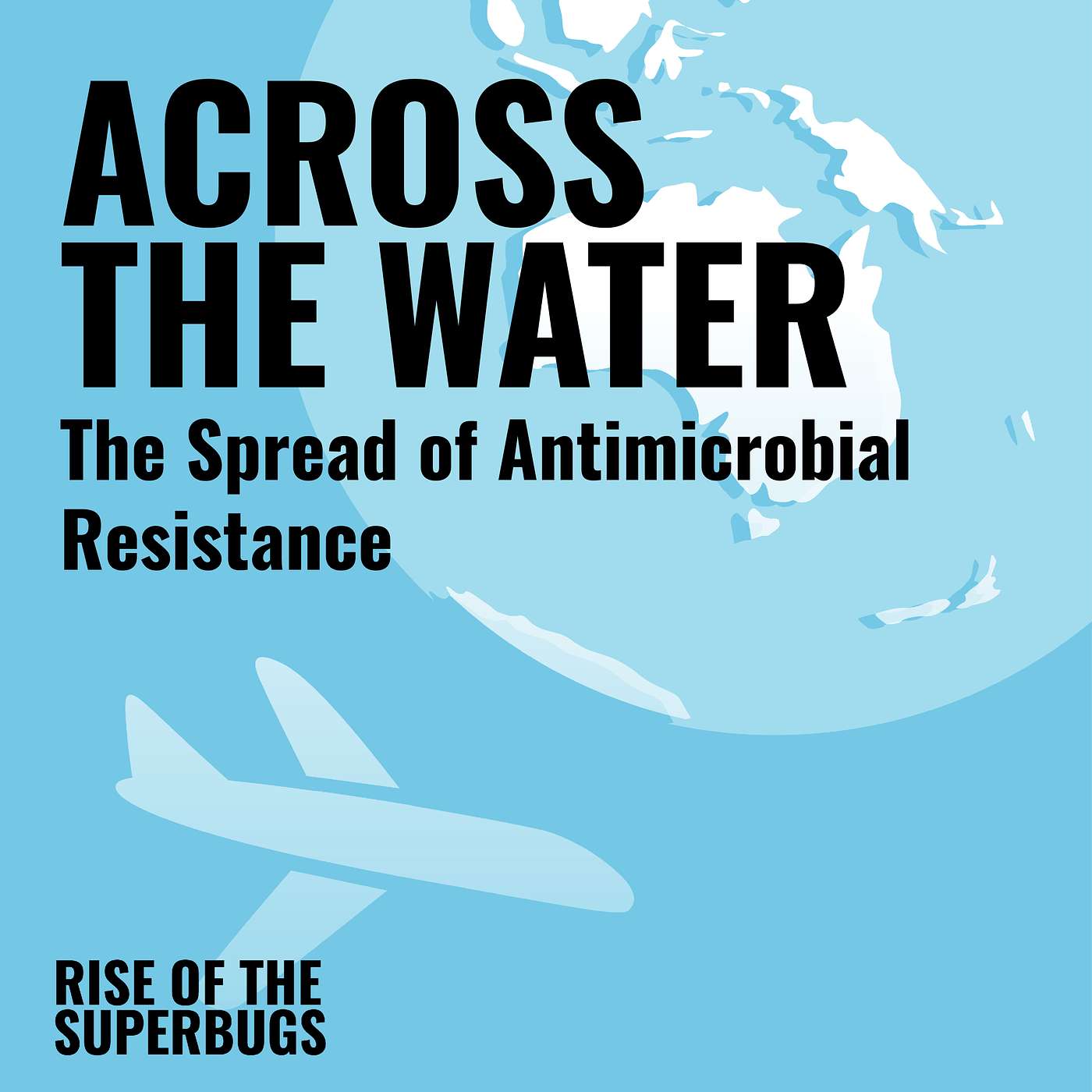 Across the water: The spread of antimicrobial resistance