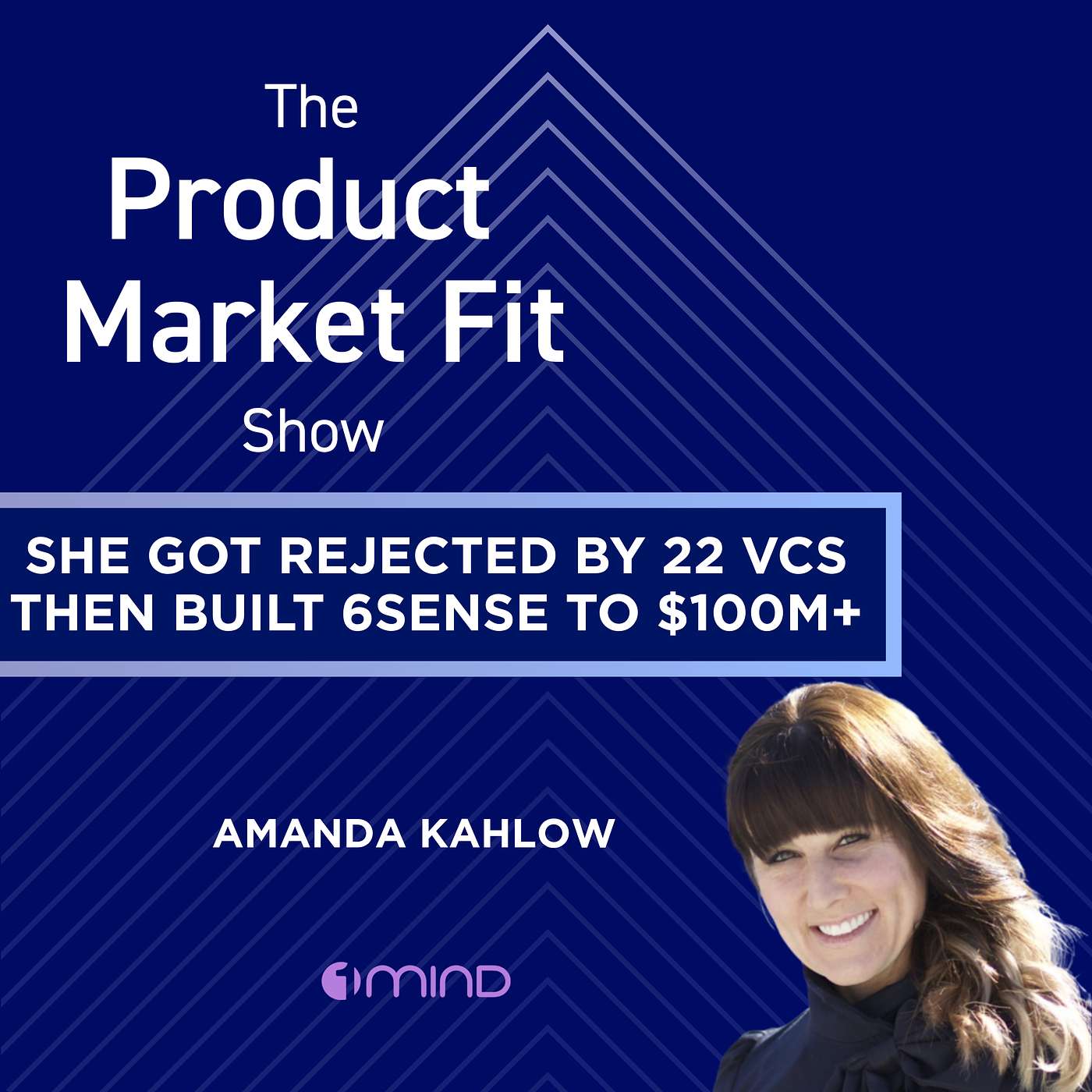 She got rejected by 22 VCs—then built 6sense to $100M+ in revenue. Now she's back for AI. | Amanda Kahlow, Founder of 1mind She got rejected by 22 VCs—then built 6sense to $100M+ in revenue. Now she's back for AI. | Amanda Kahlow, Founder of 1mind