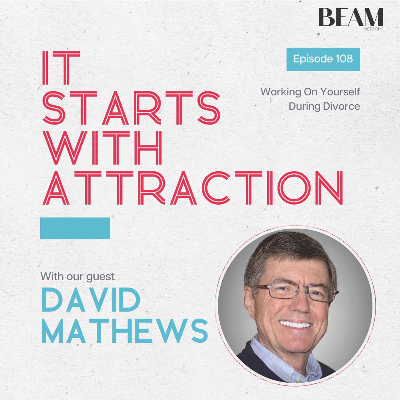 Working On Yourself During Divorce with David Mathews