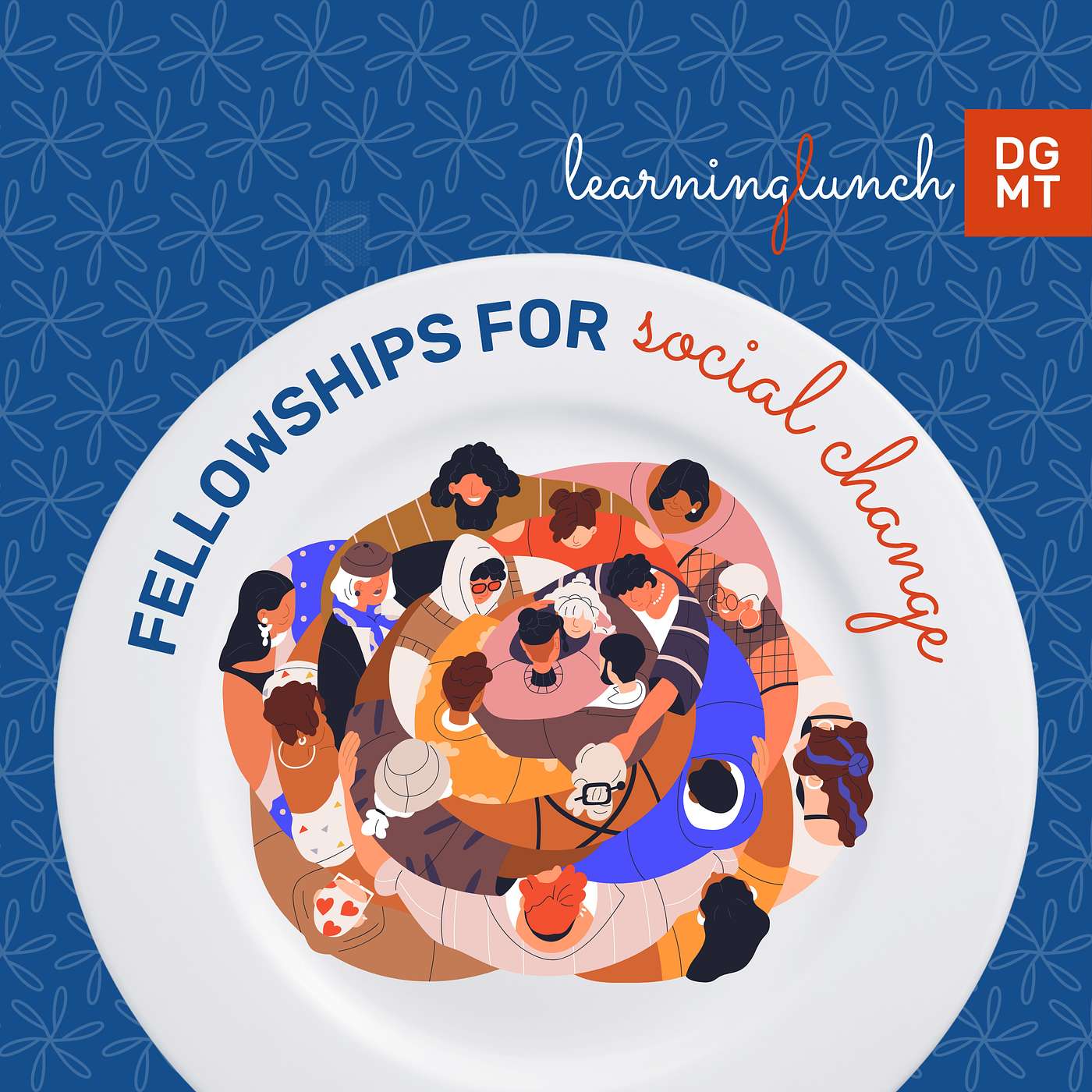 The Learning Lunch - Fellowships for social change