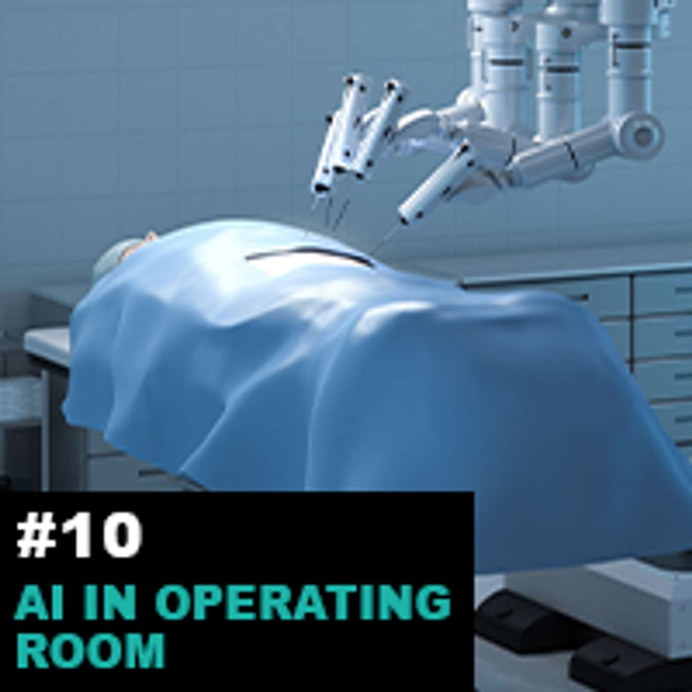 Season1 Ep10: Understanding The Use of AI in Operating Room with Dr. Tamir Wolf