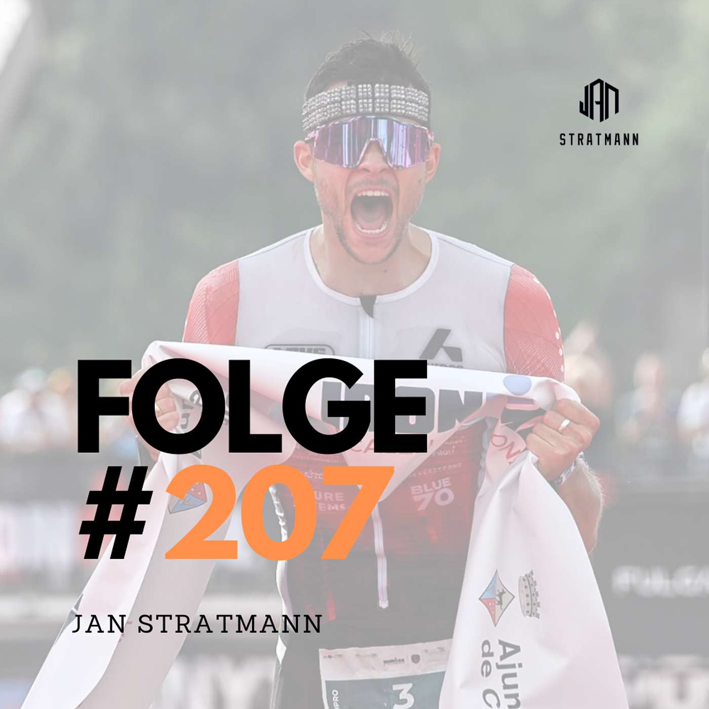 #207 - Profi Triathlet Jan Stratmann über Erfolg, Leistungsdruck und das Mindset hinter echter High-Performance! episode artwork