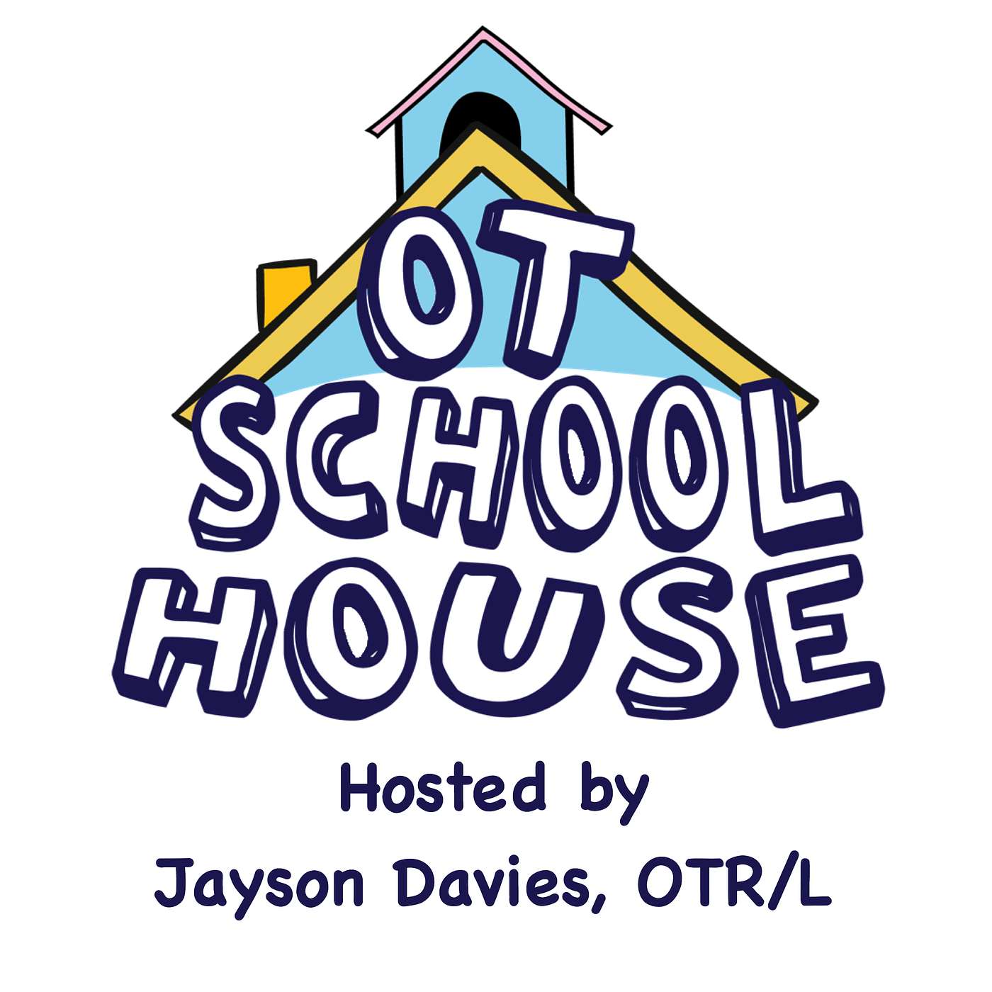 The OT Schoolhouse Podcast for School-Based OT Practitioners
