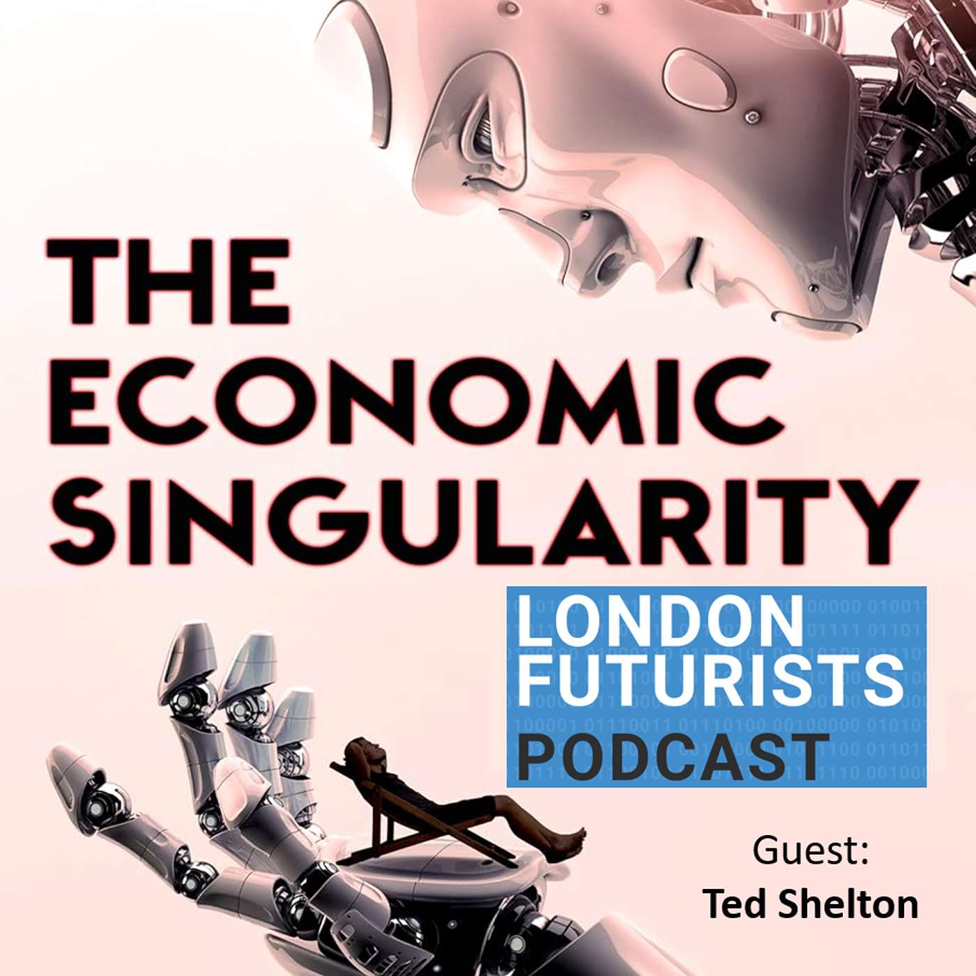 Post-labour economics and the future of capitalism, with Ted Shelton