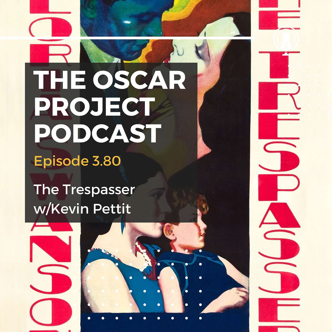 3.80-The Trespasser with Kevin Pettit