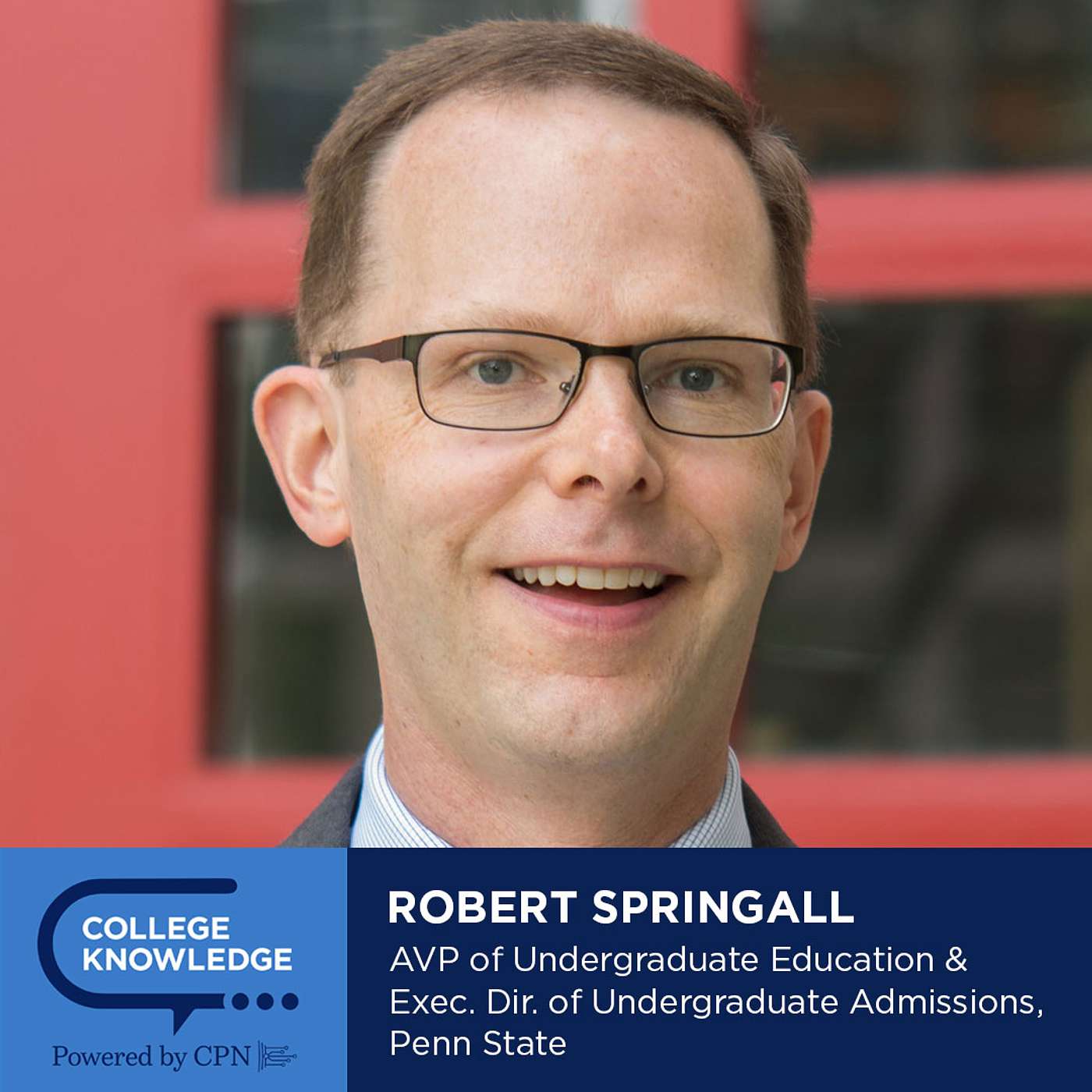 47. Robert Springall - Penn State's Director of Undergraduate Admissions