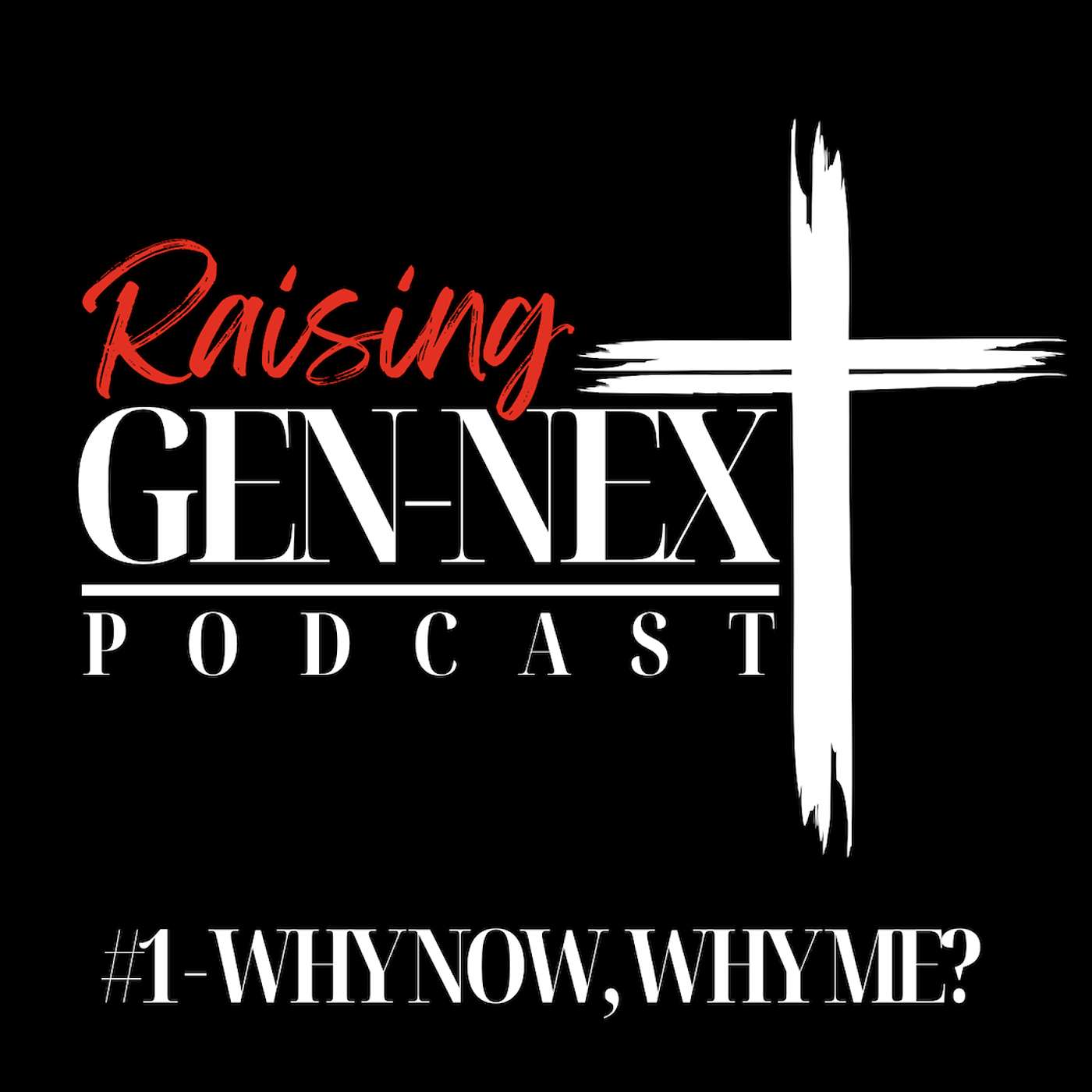 #1 - Why now, Why me?