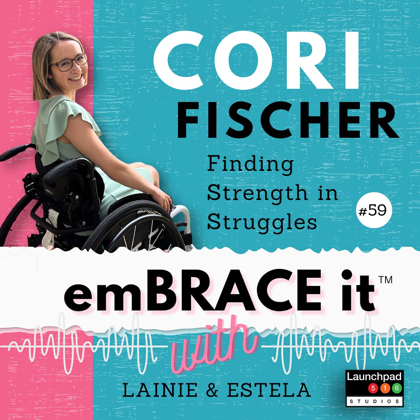 undefined - Embrace It: Episode 59 Cori Fischer - Finding Strength in Struggles