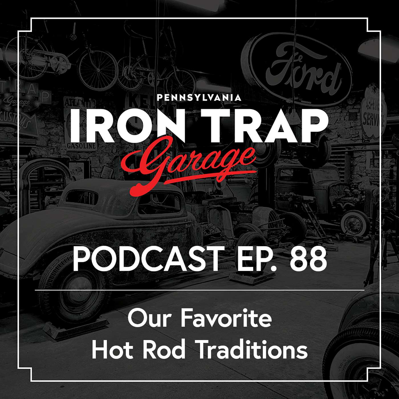 What Are Your Favorite Time Honored Hot Rod Traditions