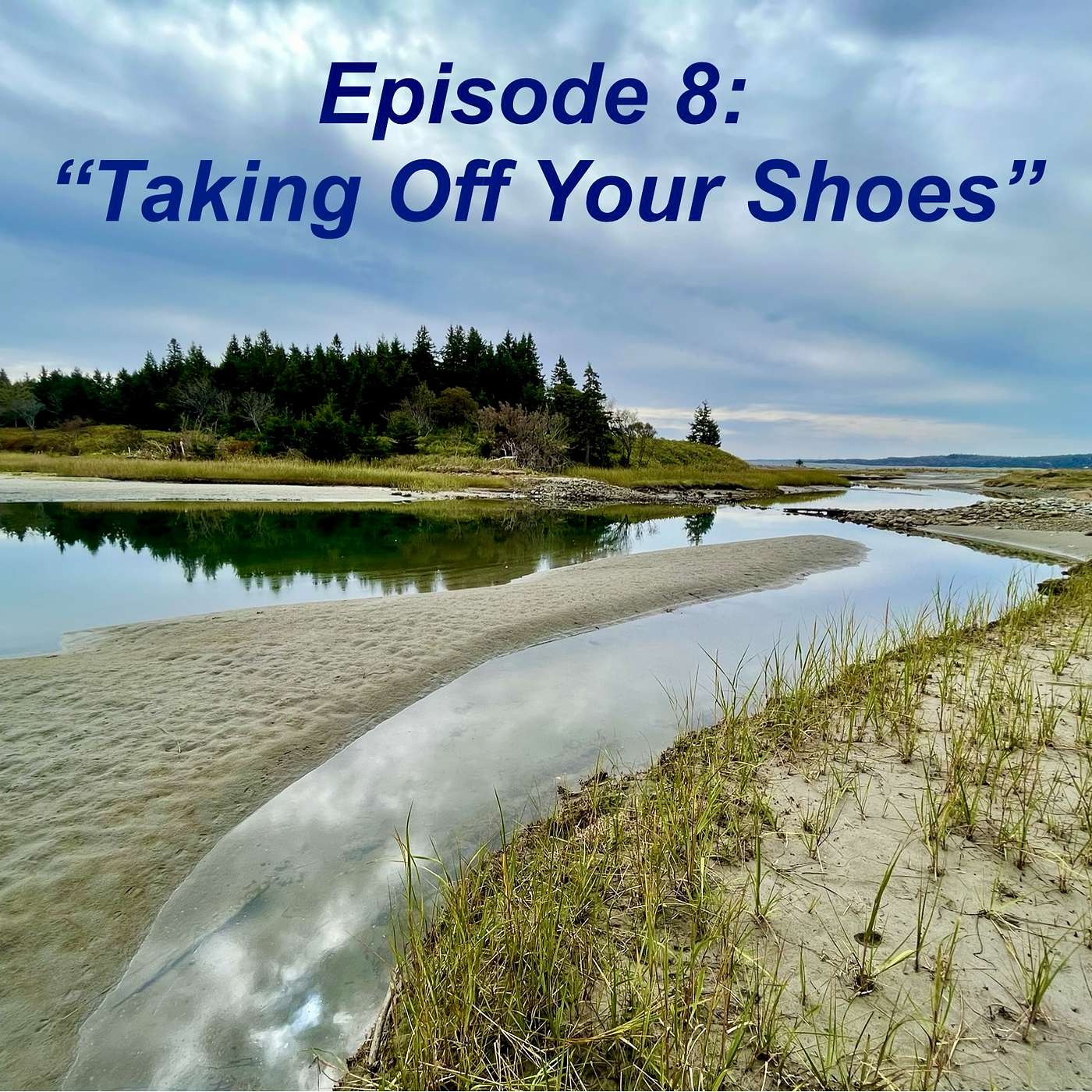 Reflections on "Taking Off Your Shoes" - how the simple act of taking off my shoes one day helped me find my way to the present moment; experiences through a child's eyes; vacations;  practicing awareness episode artwork