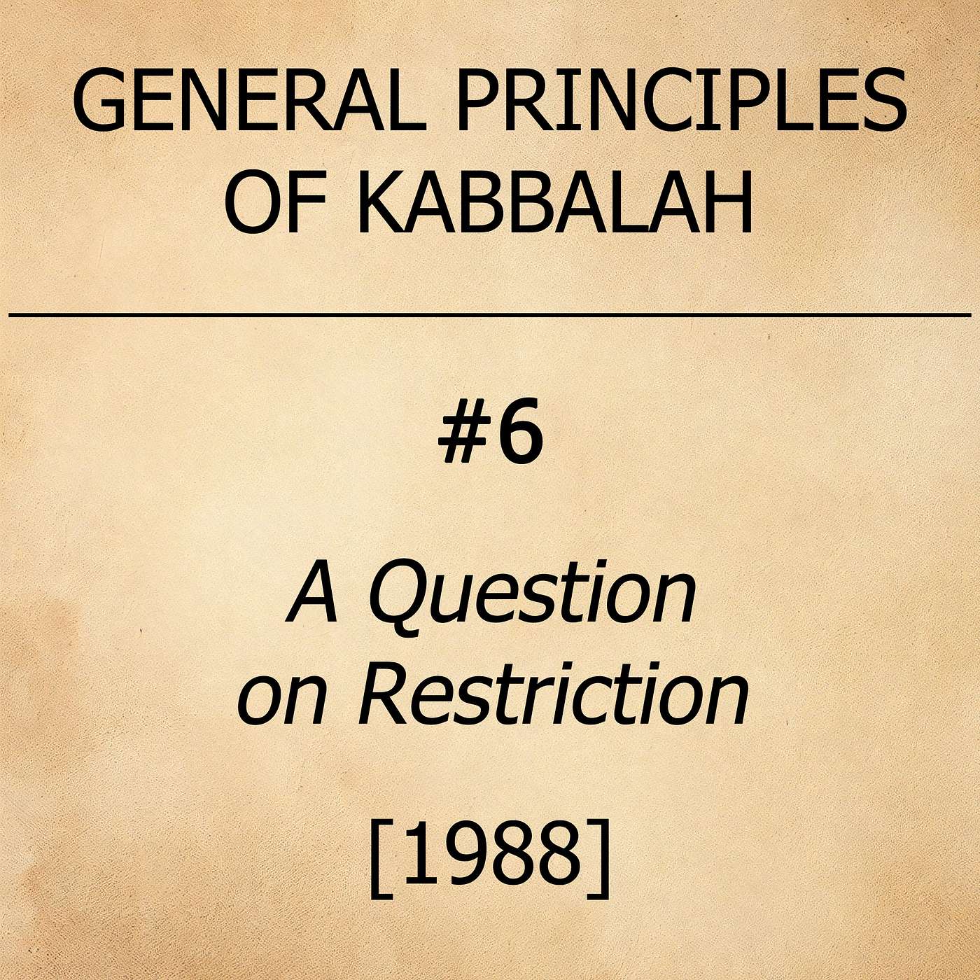 #6 - A Question on Restriction - [1988] episode artwork