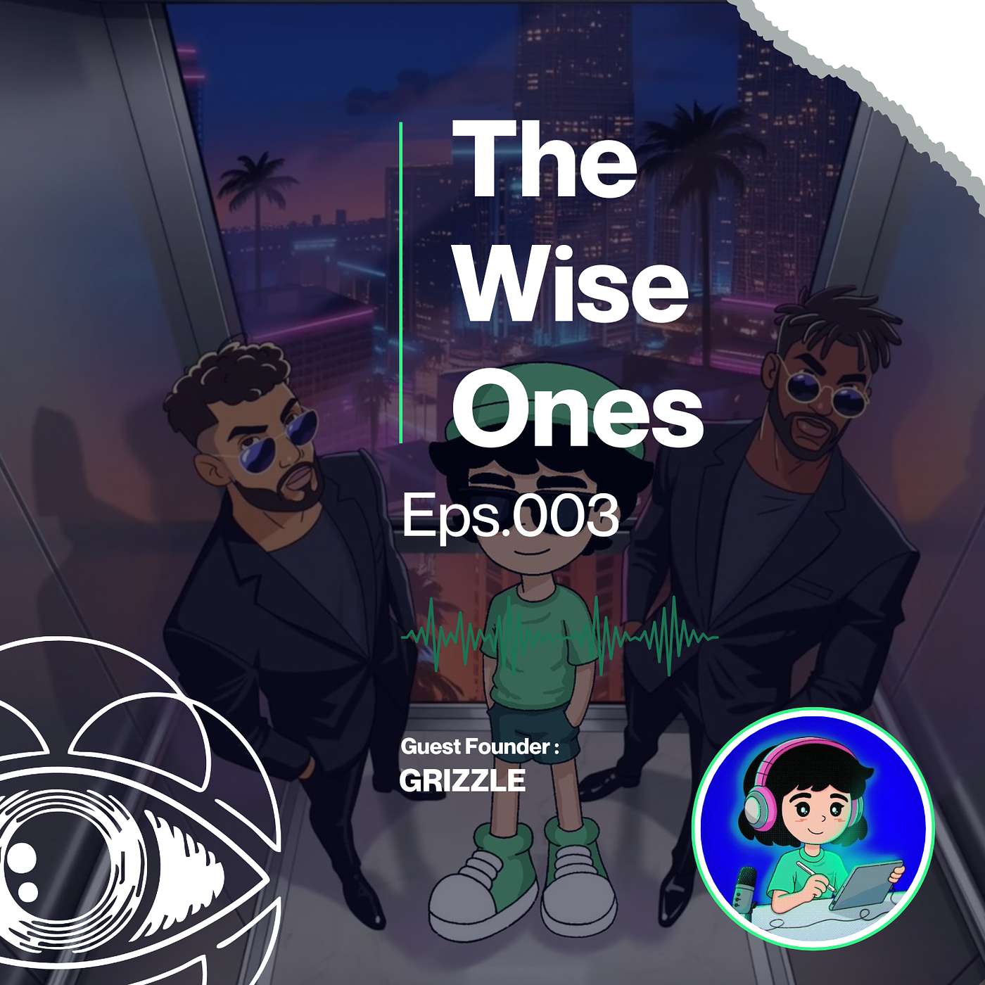 The Wise Ones: Eps. 003 -   Grizz | @grizzle_art, Creator of #TRENCHER Meme and PumpFun Partner Artist episode artwork