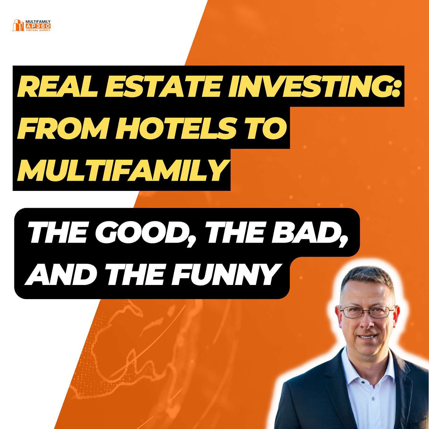 EP#355 Real Estate Investing: From Hotels to Multifamily - The Good, the Bad, and the Funny