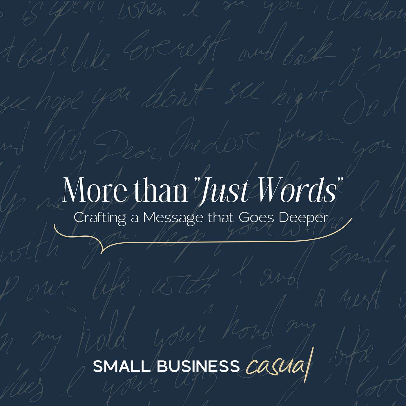 More than "Just Words": Crafting a Message that Goes Deeper