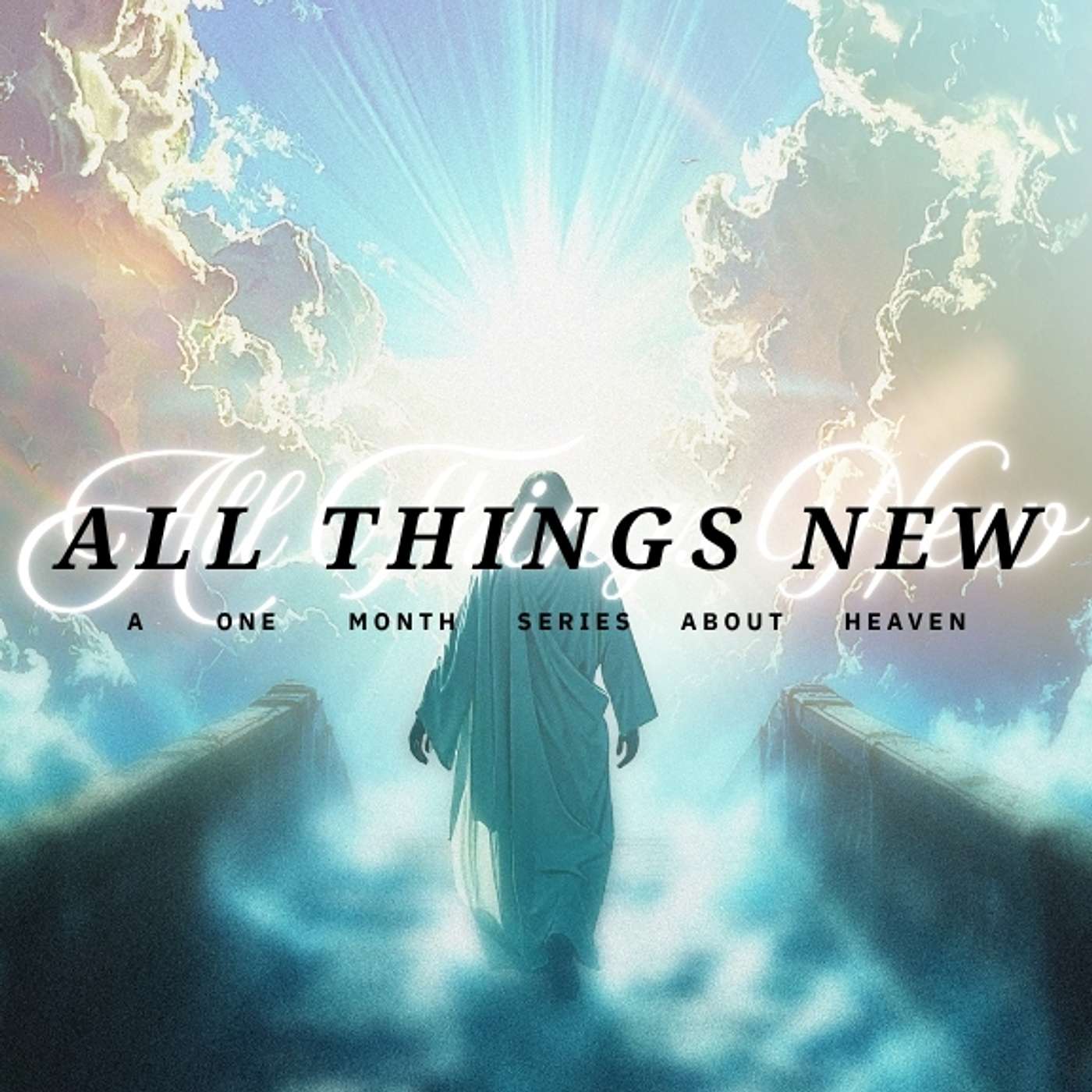 The Future Heaven | All Things New (part 2) | September 14, 2025 episode artwork