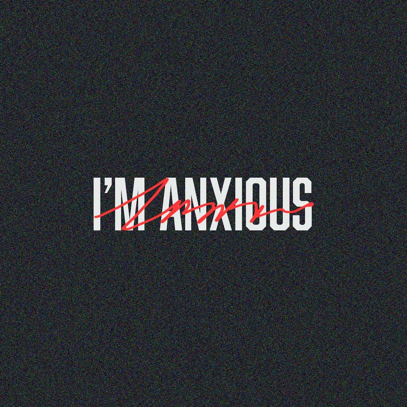 I'm Anxious Week 2 episode artwork