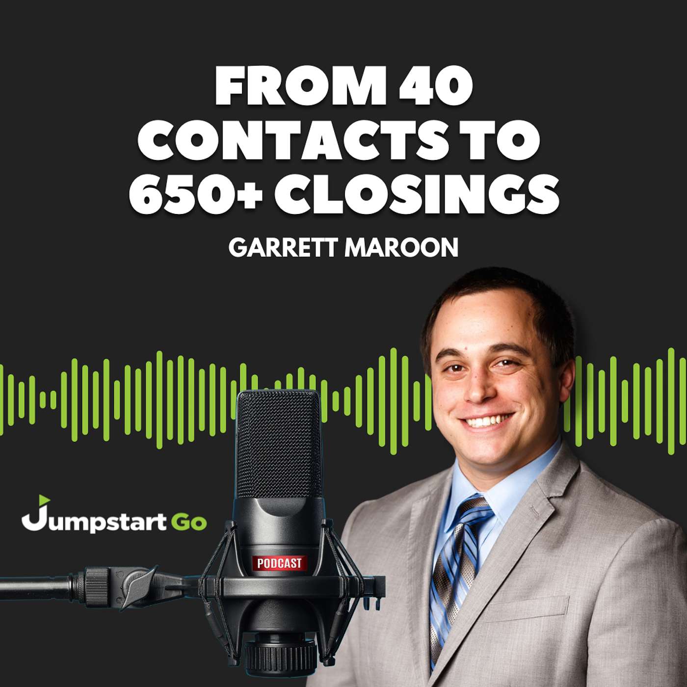 From 40 Contacts to 650+ Closings: Garrett Maroon’s Referral Blueprint episode artwork