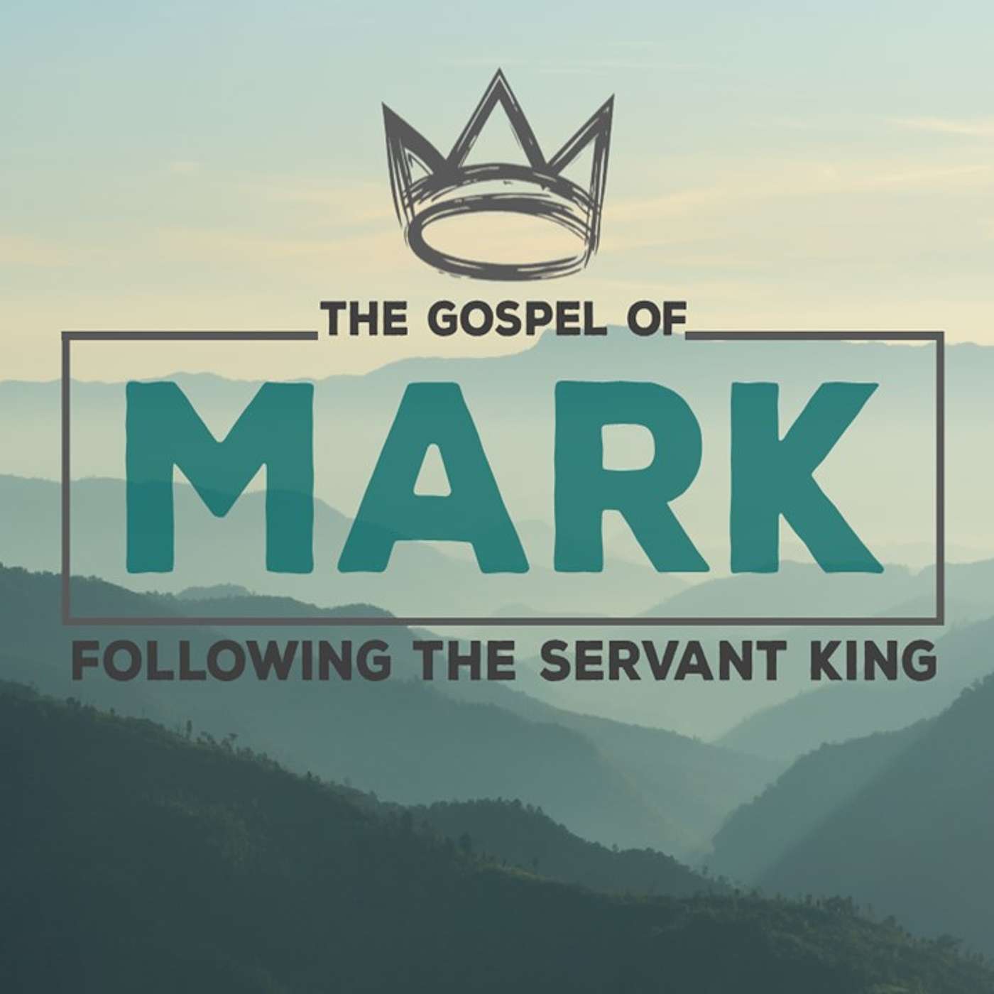 Mark- Following the Servant King  Mark 1:1 episode artwork