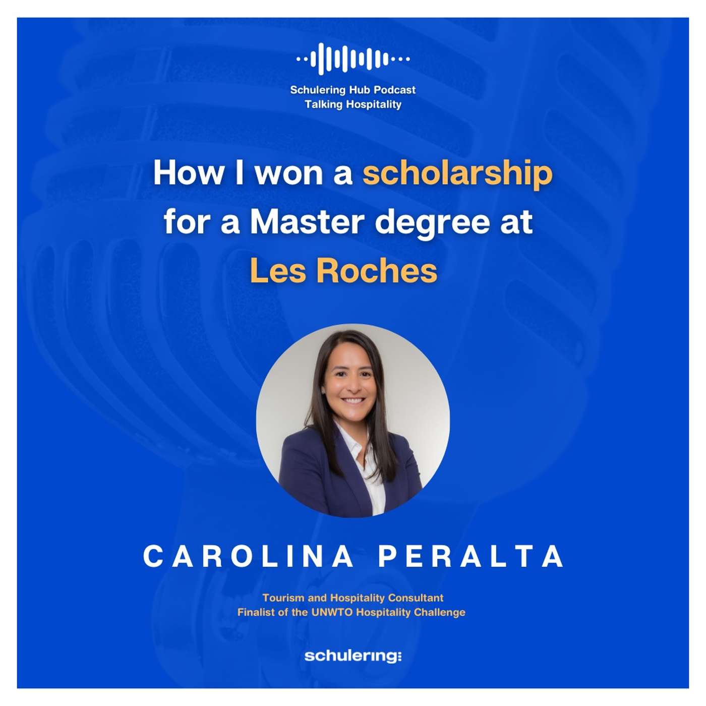 Ep12. Carolina Peralta | How I won a scholarship for a Master degree at Les Roches episode artwork
