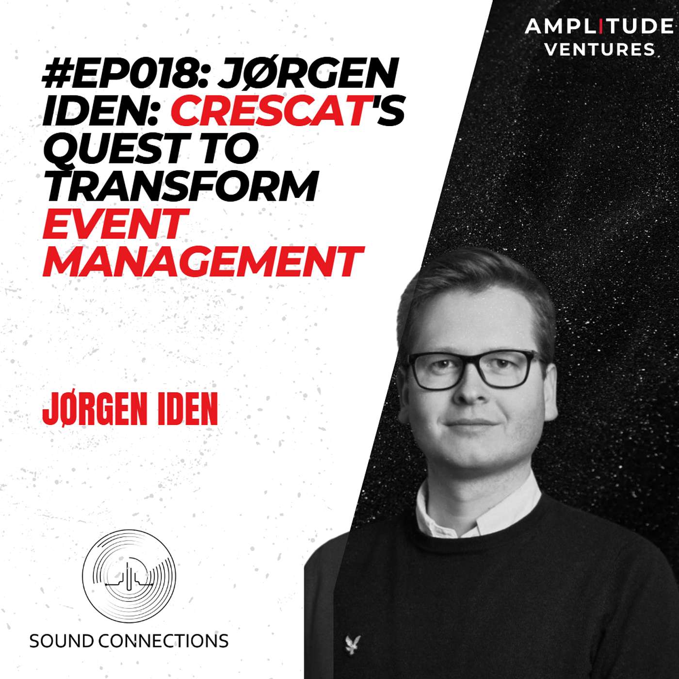 #018: FOUNDER: Jørgen Iden - Crescat's Quest to Transform Event Management