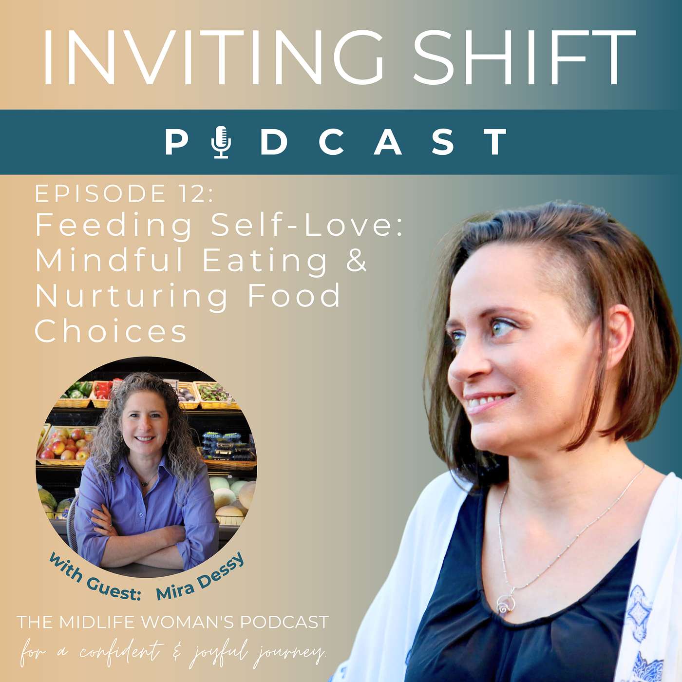 S2 Episode 12: Feeding Self-Love: Mindful Eating and Nurturing Food Choices with Mira Dessy