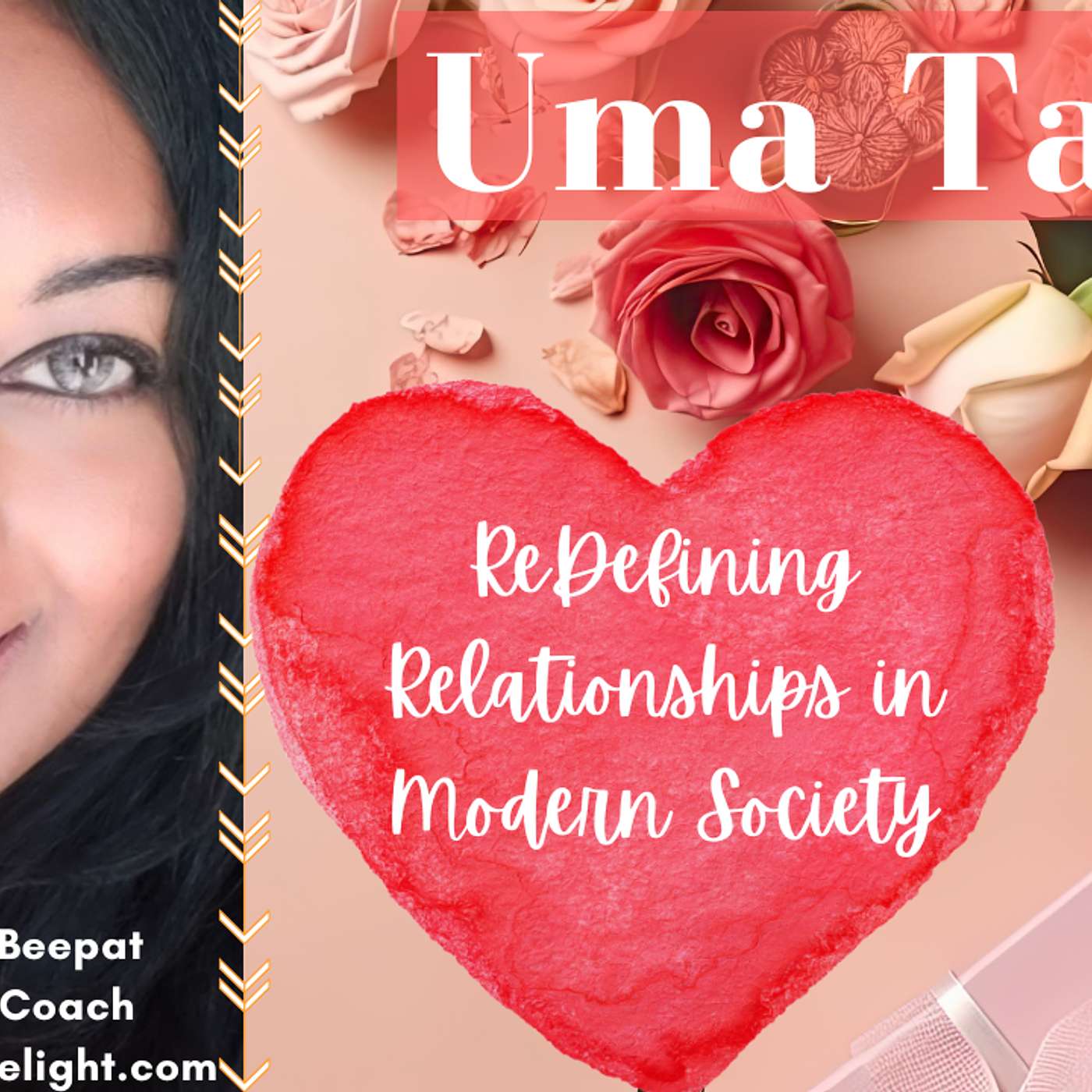 Uma Talks-Redefining Relationships in Modern Society