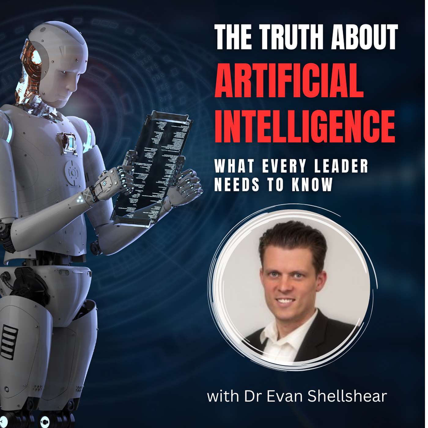 The truth about Artificial Intelligence - what every leader needs to know