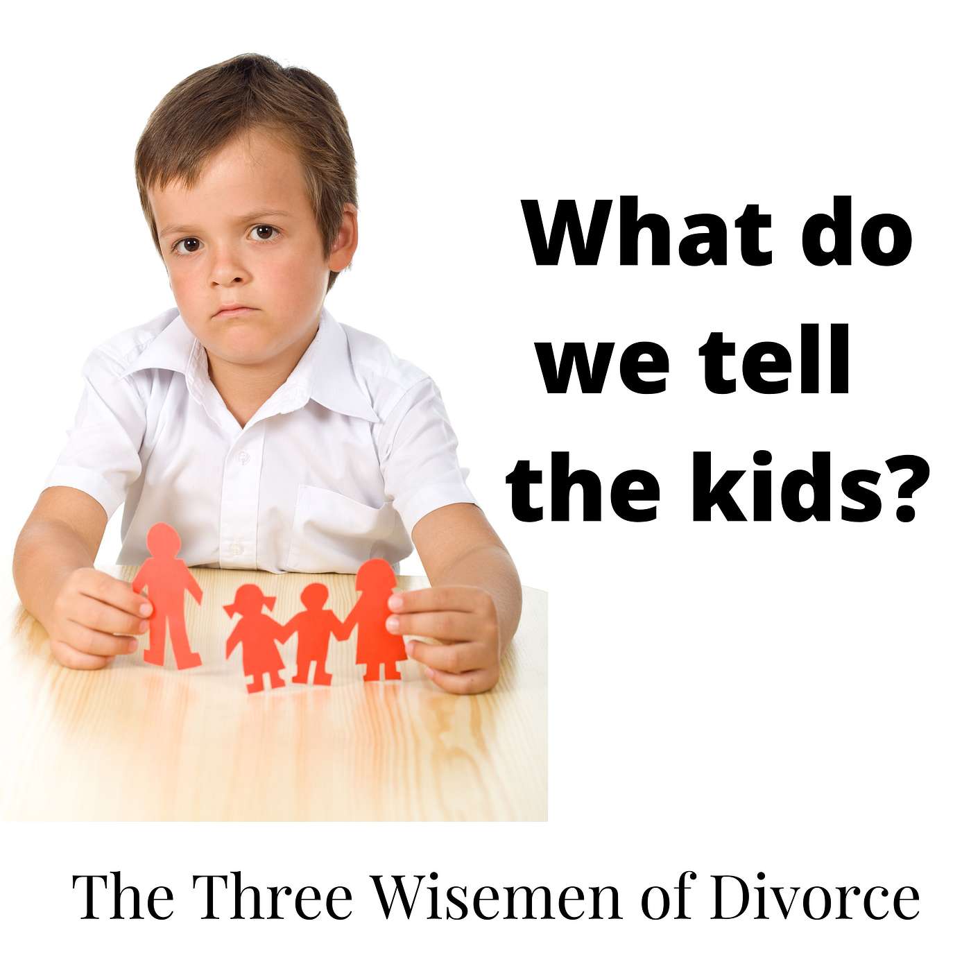 How to Tell the Kids About the Divorce (and How NOT to Tell the Kids!)