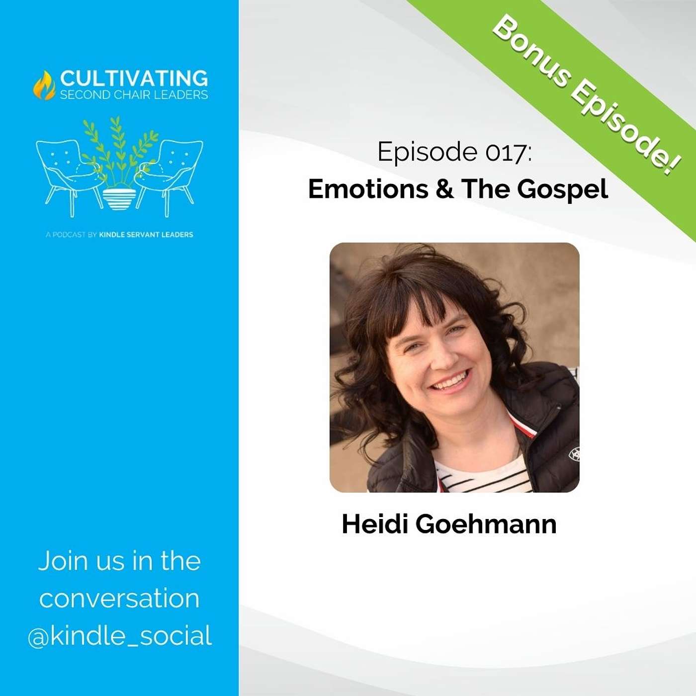 Episode #017: Emotions and the Gospel w/ Heidi Goehmann (Bonus)